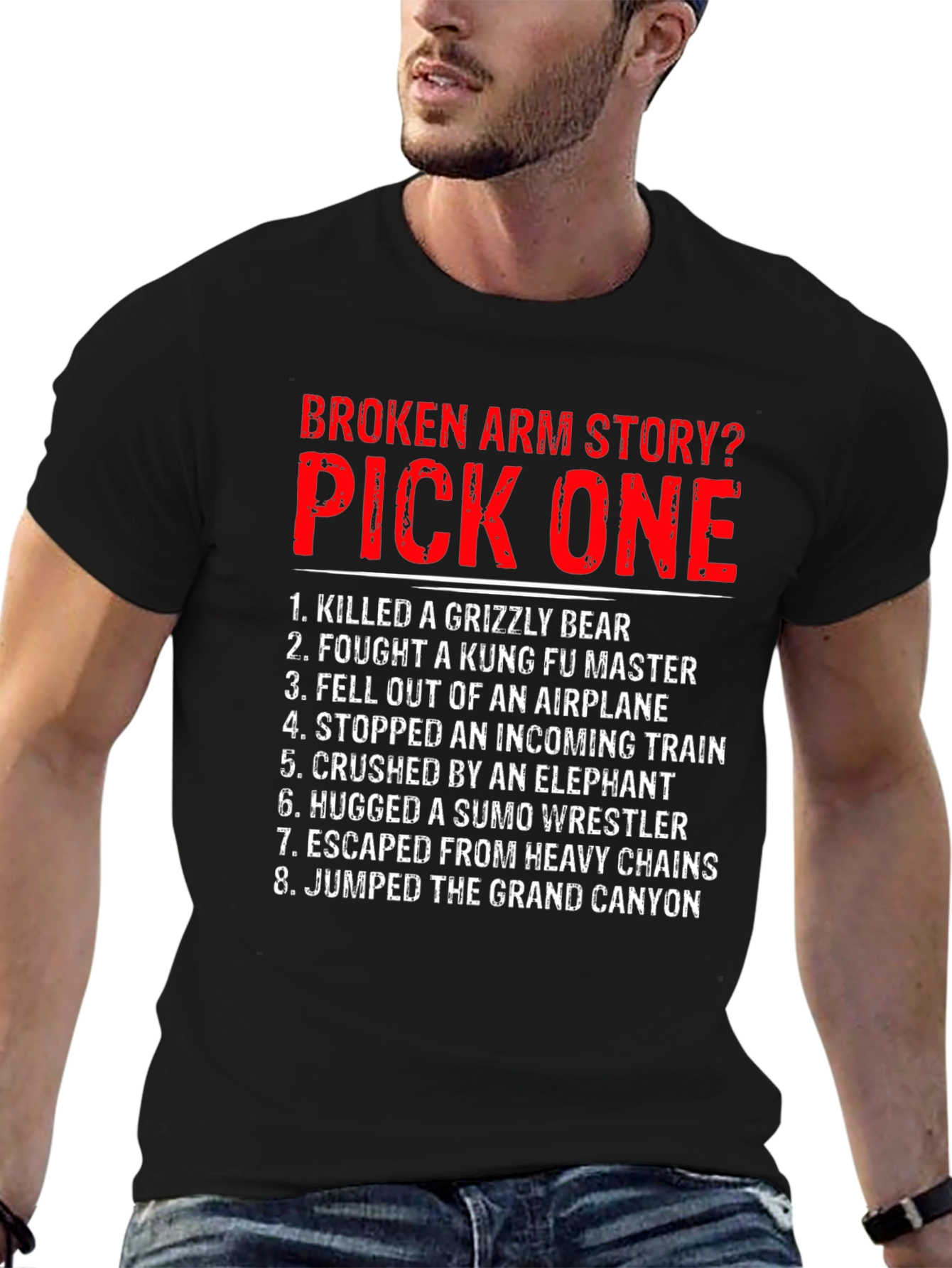 Broken Arm Story? Pick One Graphic T-Shirt