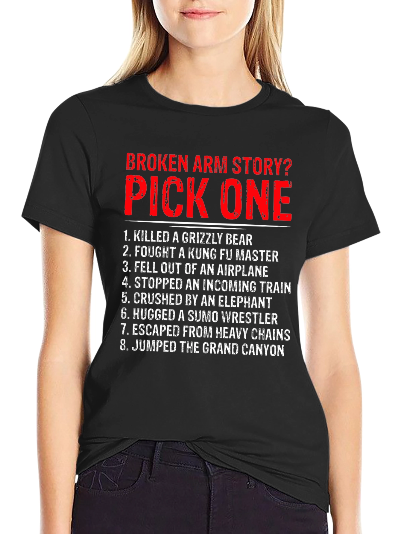 Broken Arm Story? Pick One Graphic T-Shirt