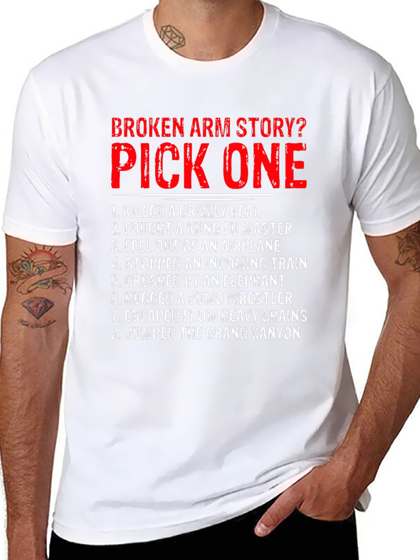 Broken Arm Story? Pick One Graphic T-Shirt