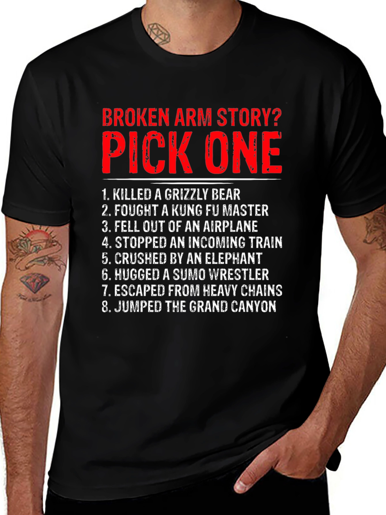 Broken Arm Story? Pick One Graphic T-Shirt
