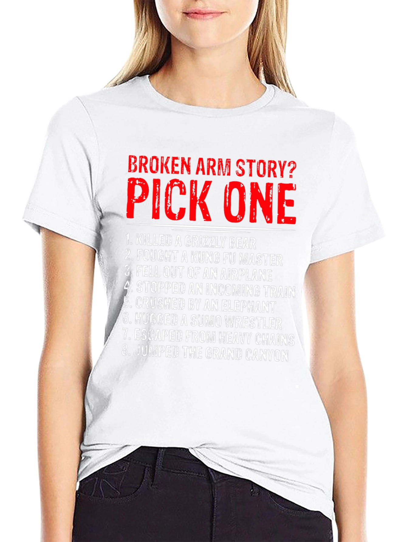 Broken Arm Story? Pick One Graphic T-Shirt