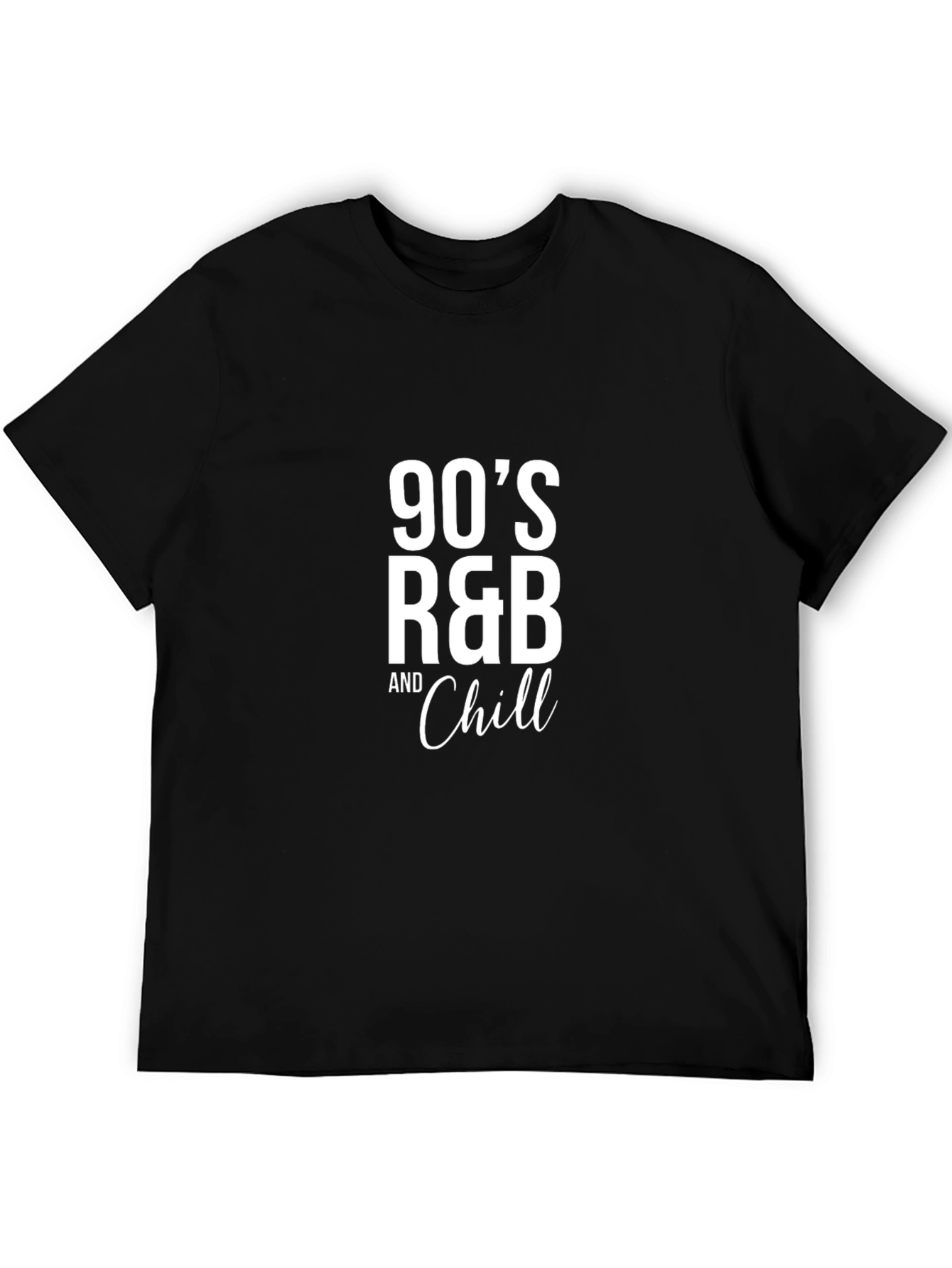 90s R&B and Chill Black T-Shirt