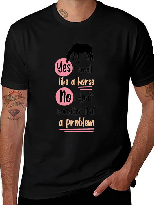 Horse Lover T-Shirt - Yes I Smell Like a Horse
