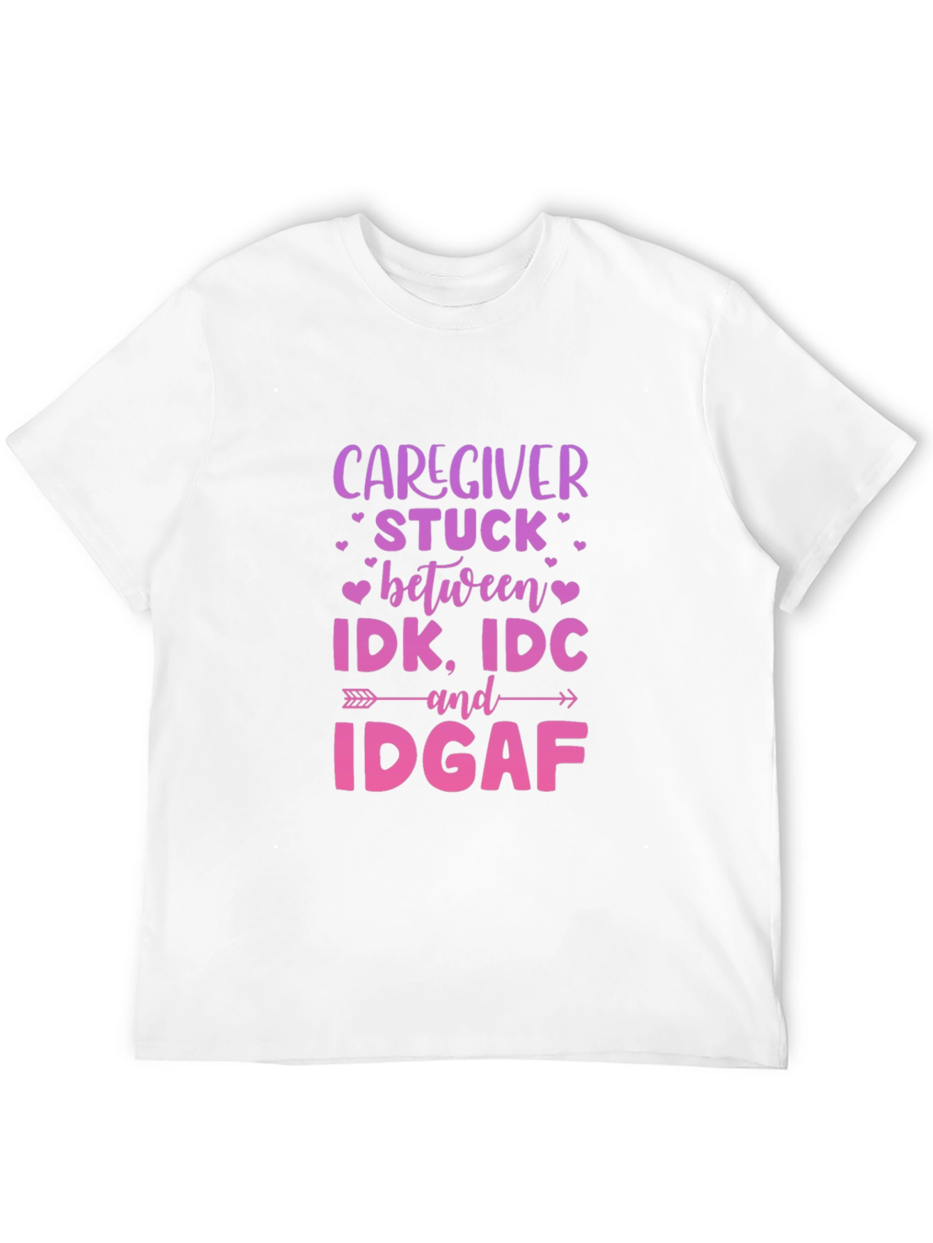 Caregiver IDK IDC IDGAF Black Tee