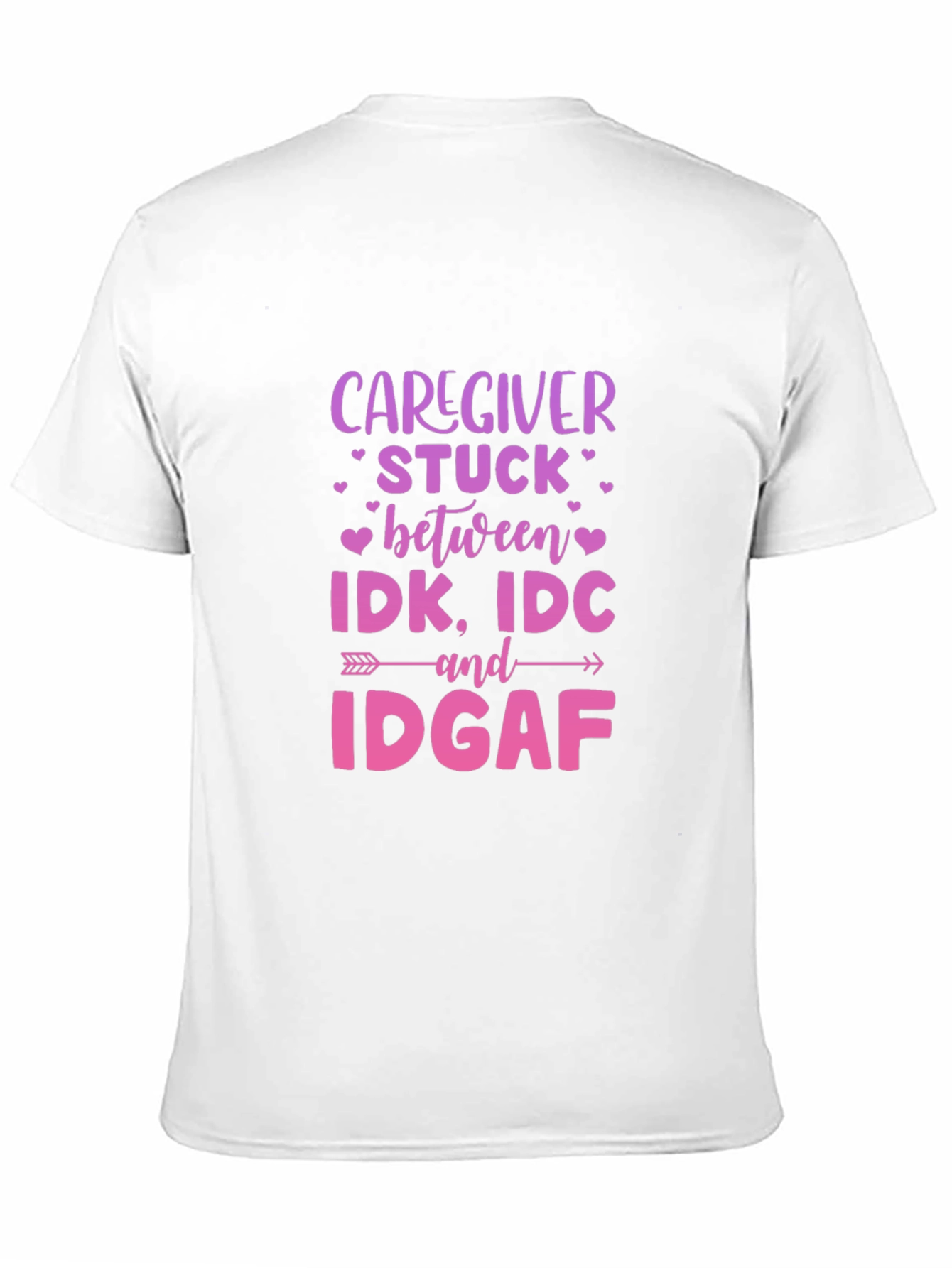 Caregiver IDK IDC IDGAF Black Tee