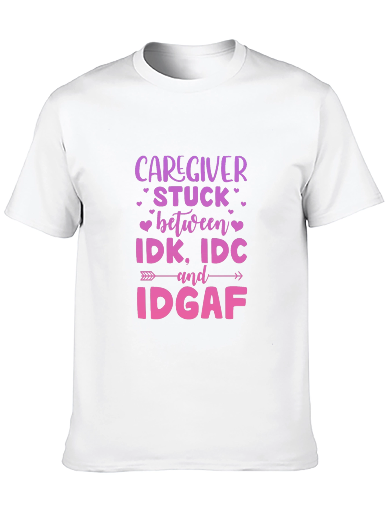 Caregiver IDK IDC IDGAF Black Tee