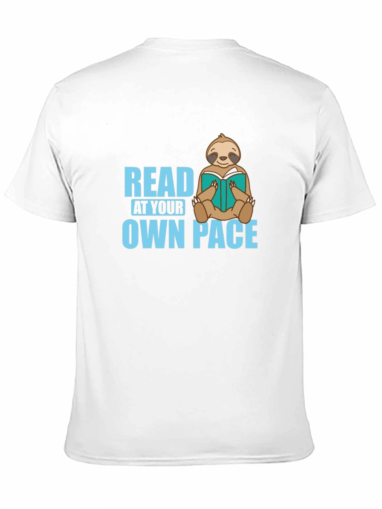 Read At Your Own Pace T-Shirt Sloth