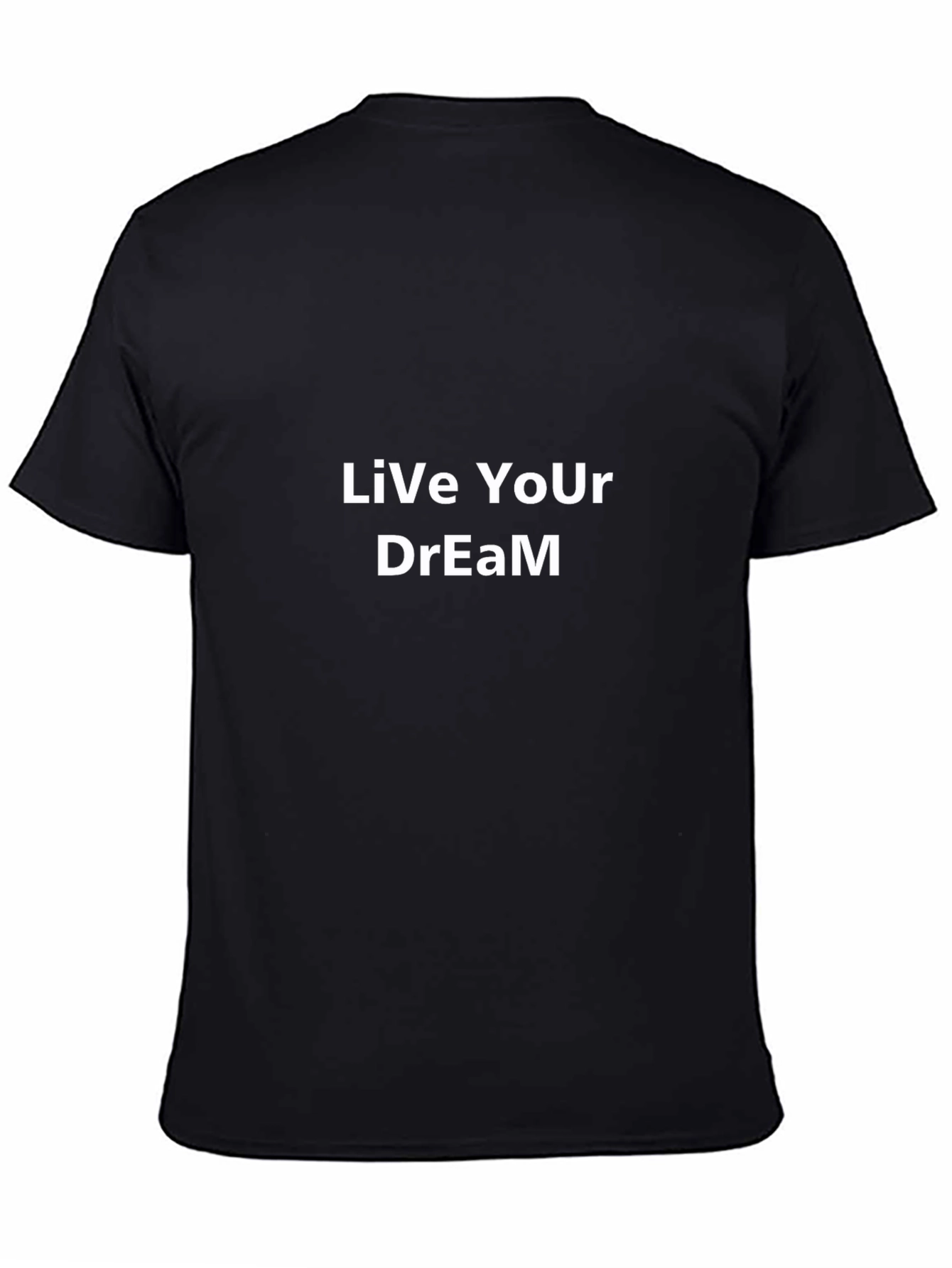 Live Your Dream Black T-Shirt
