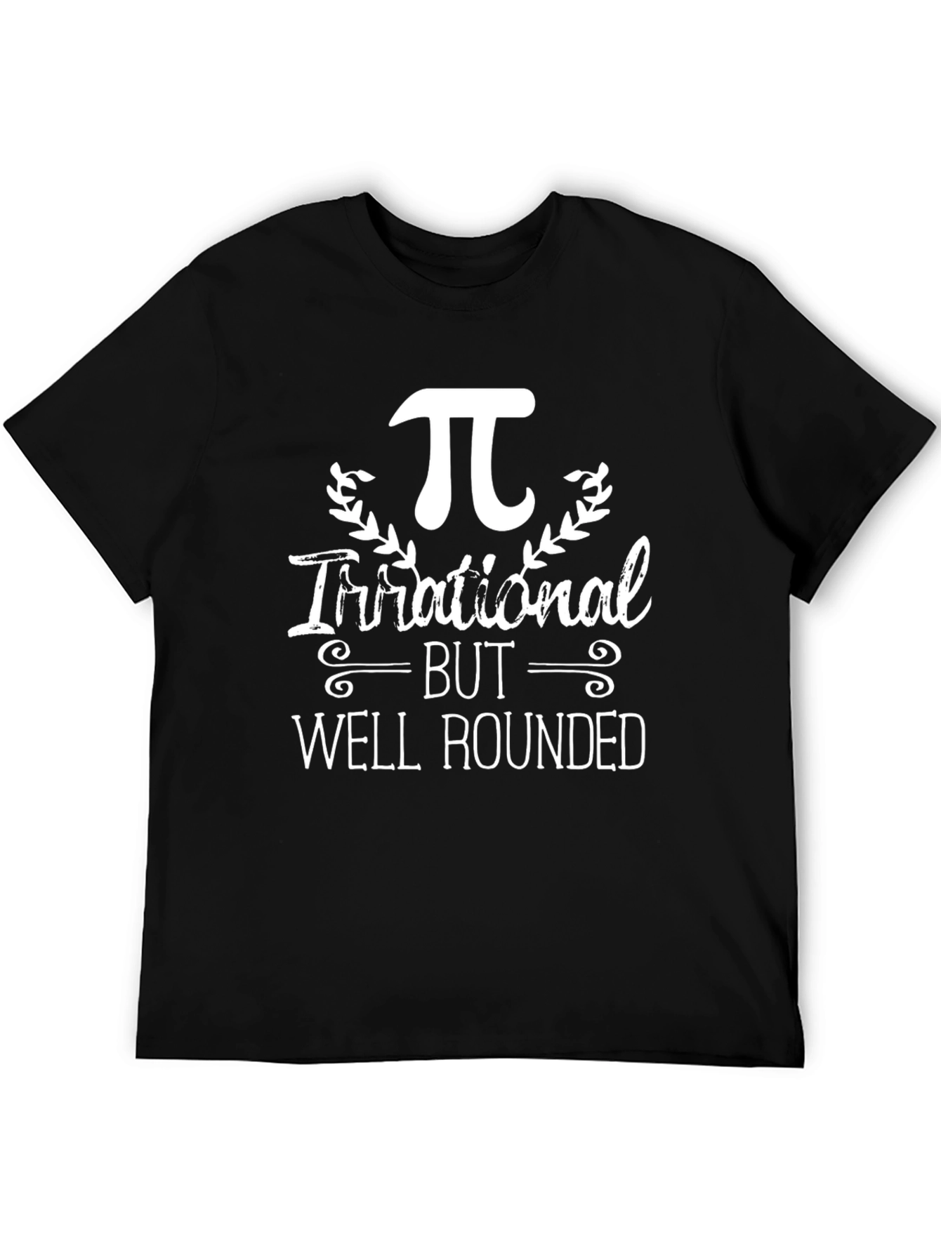 Irrational but Well Rounded Pi T-Shirt