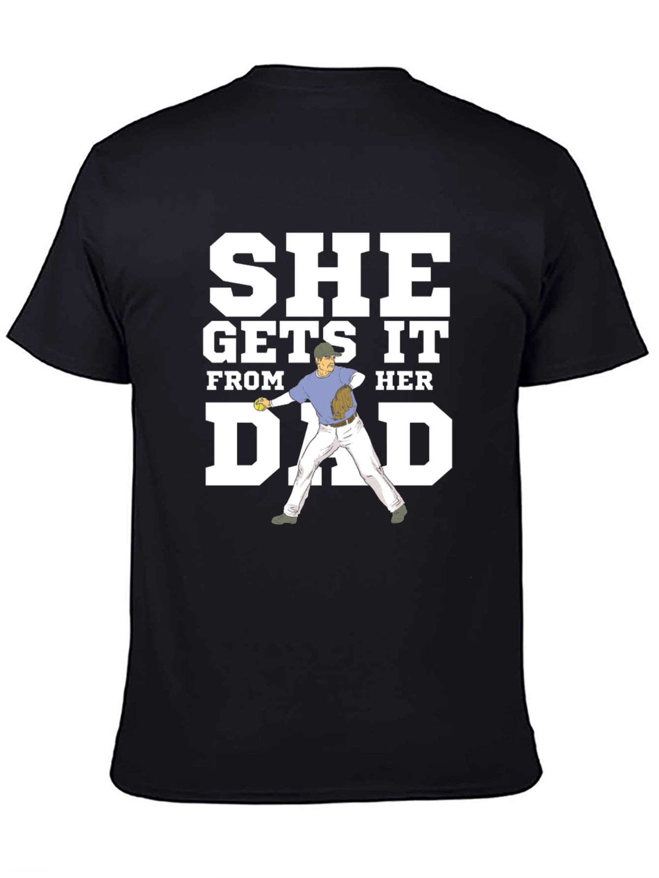 She Gets It From Her Dad Graphic Tee