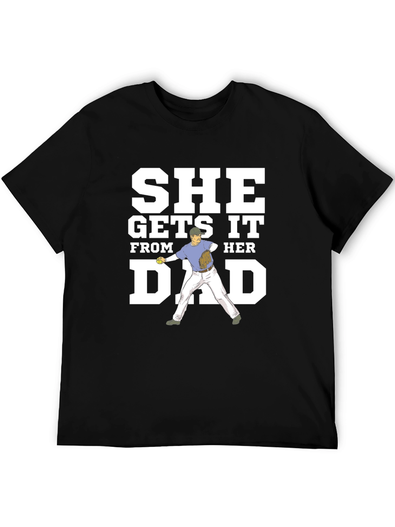 She Gets It From Her Dad Graphic Tee