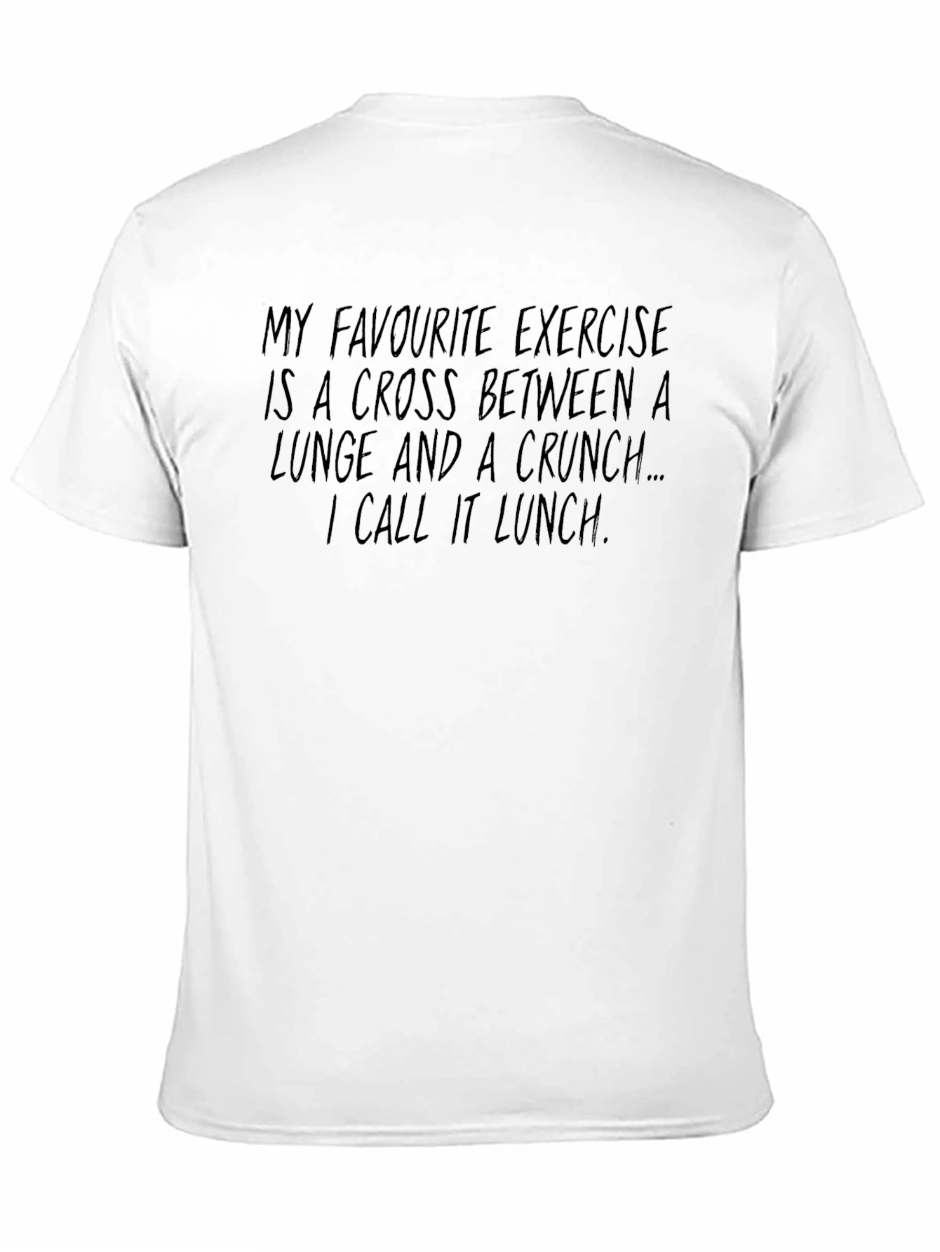 Funny Exercise T-Shirt - Lunge Crunch Lunch Humor