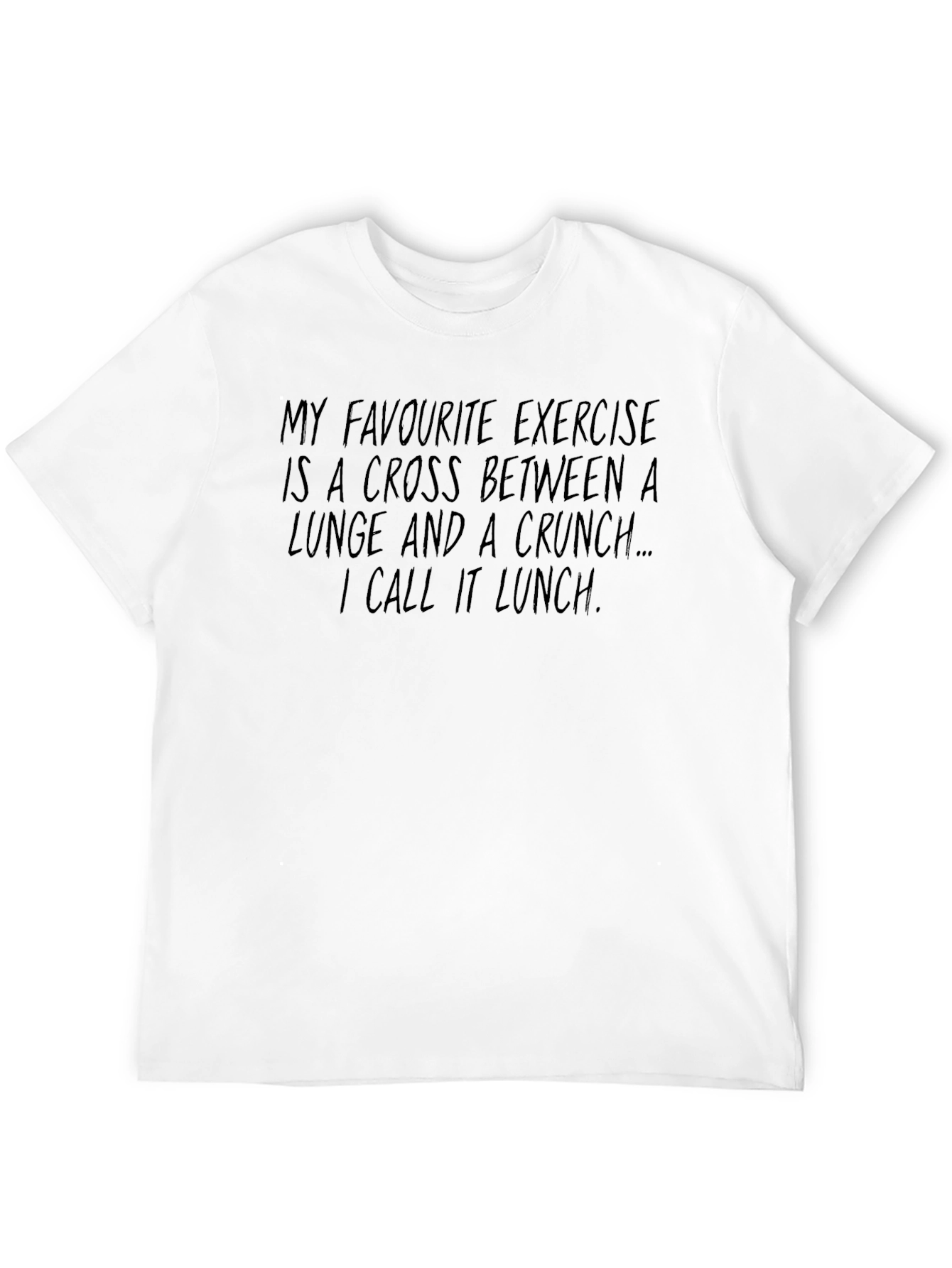 Funny Exercise T-Shirt - Lunge Crunch Lunch Humor