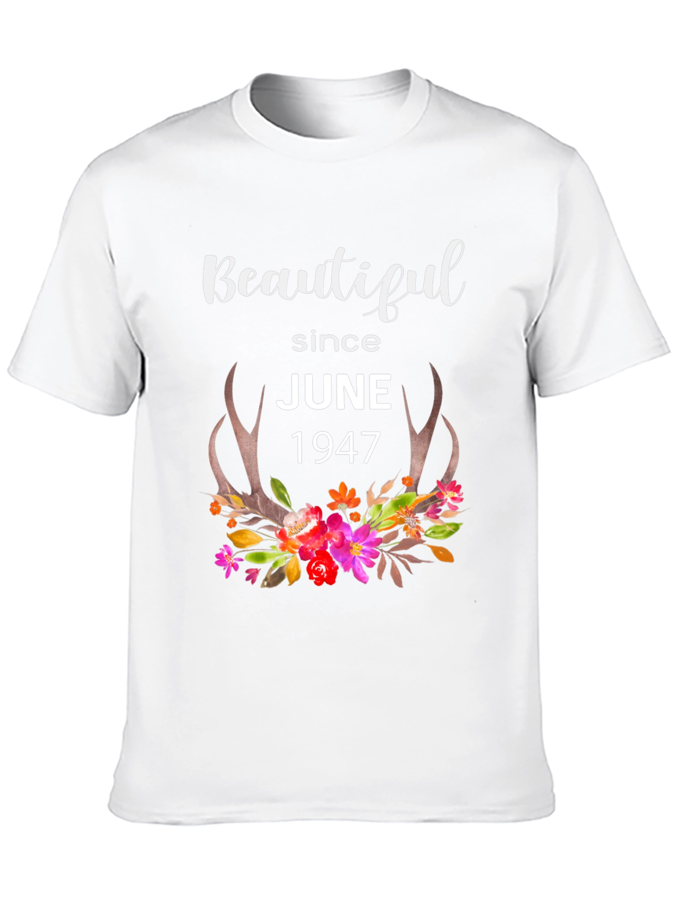 Beautiful Since June 1947 Graphic T-Shirt