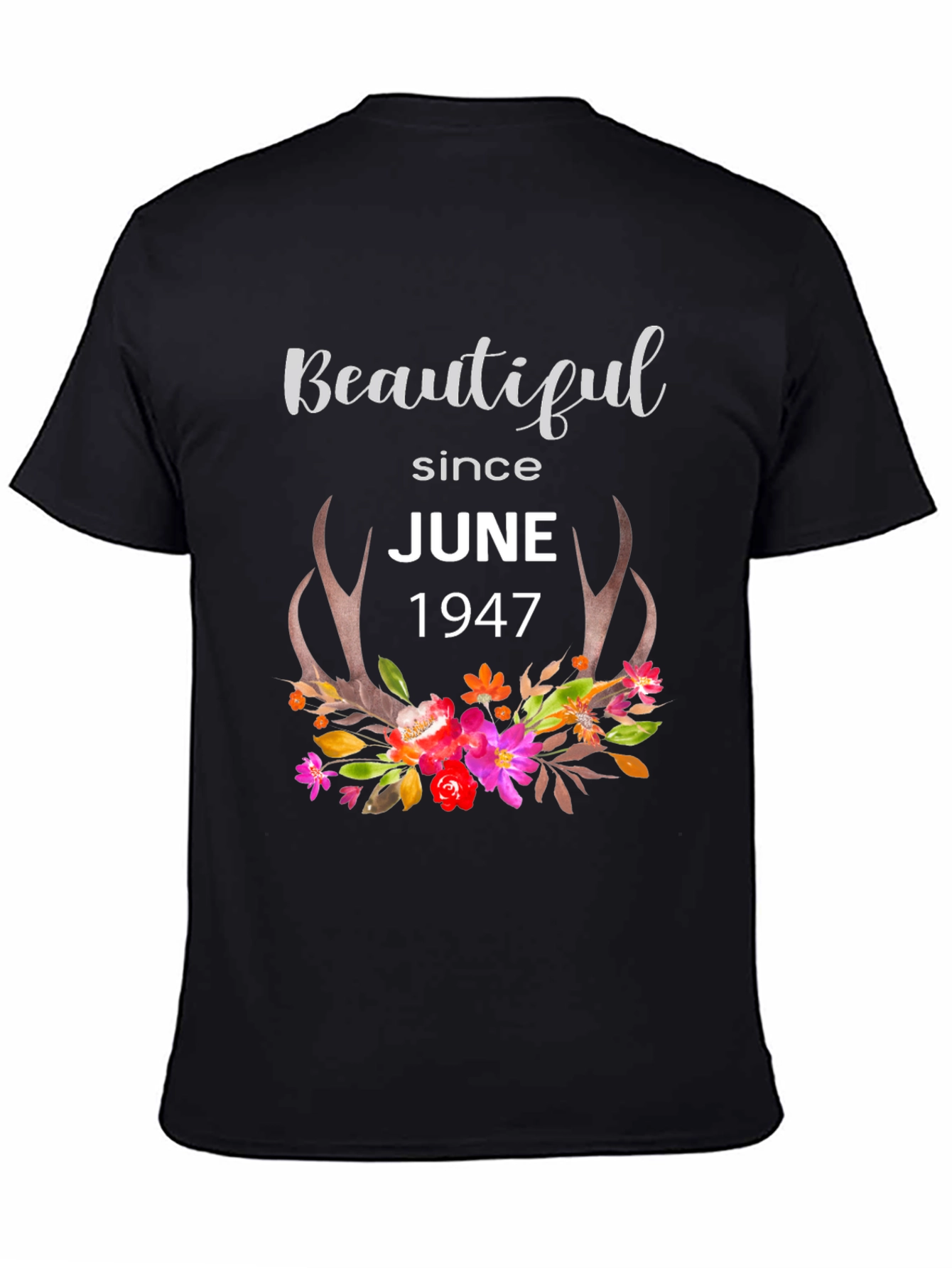 Beautiful Since June 1947 Graphic T-Shirt