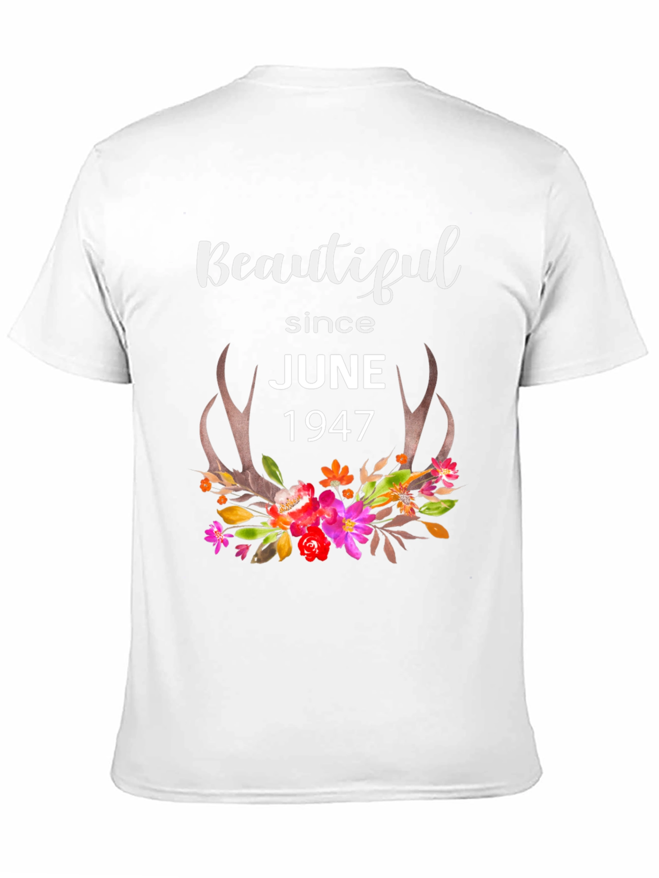Beautiful Since June 1947 Graphic T-Shirt