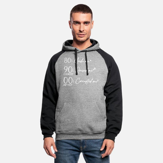 80's Made me 90's Raised me COUNTRY OO's S HIP-HOP