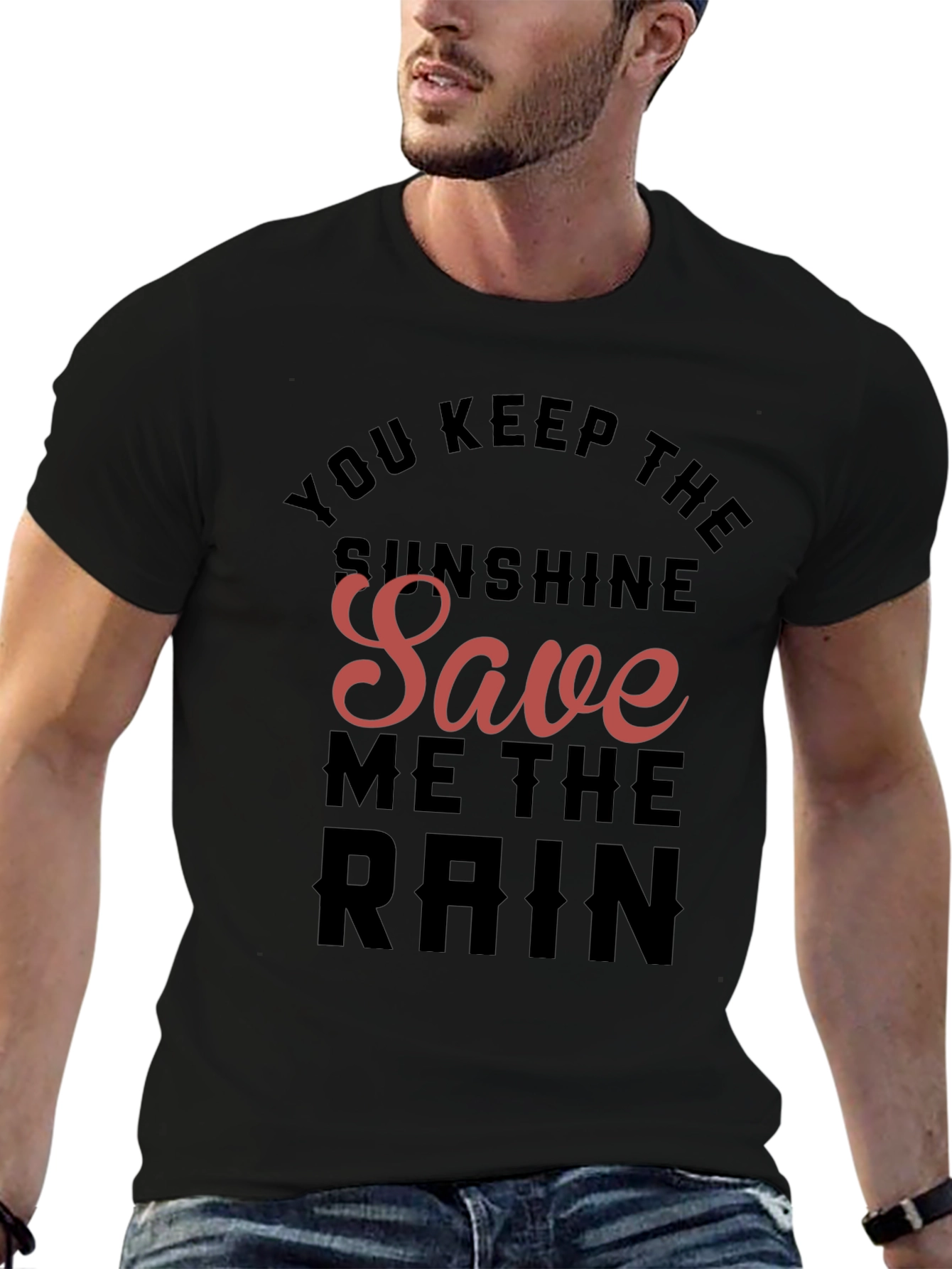Sunshine Save Me the Rain Black T-Shirt