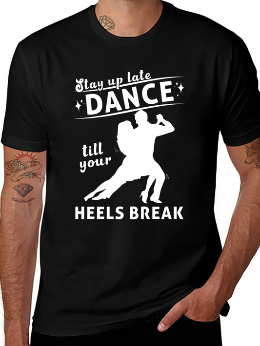 Dance Till Your Heels Break T-Shirt