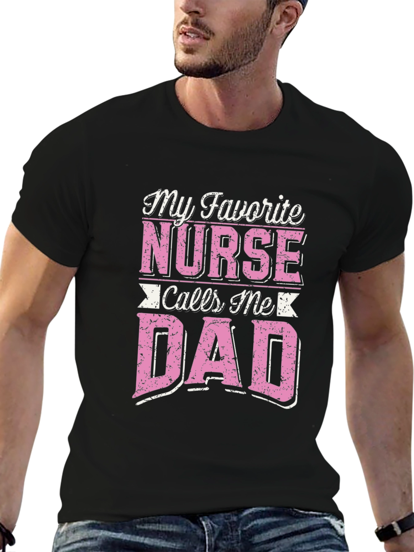 My Favorite Nurse Calls Me Dad T-Shirt