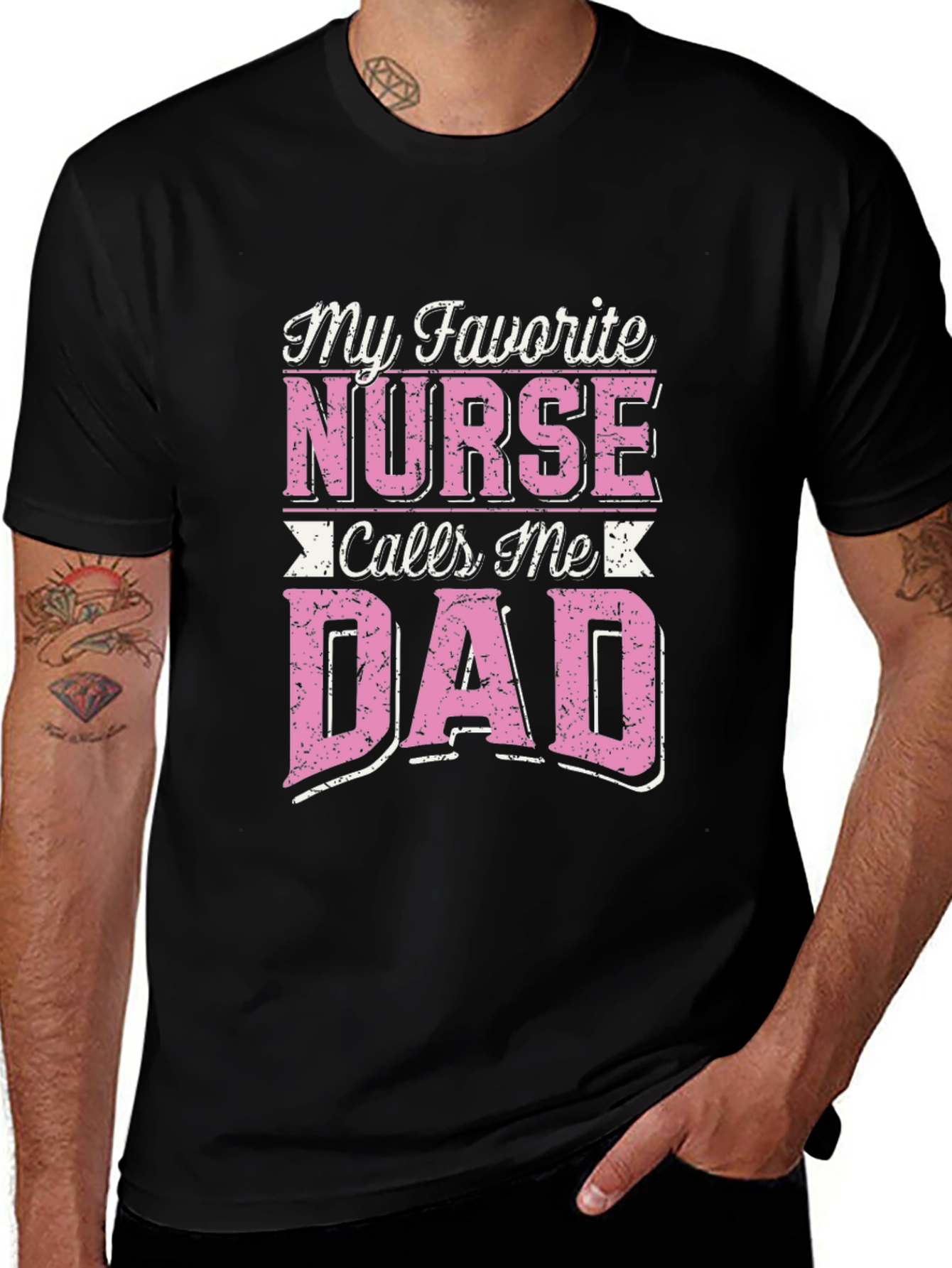 My Favorite Nurse Calls Me Dad T-Shirt