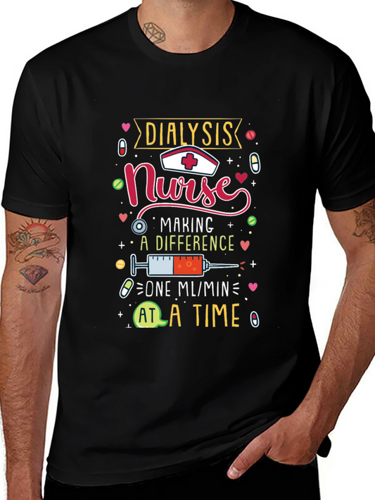 Dialysis Nurse T-Shirt - Making a Difference One ML/Min At a Time