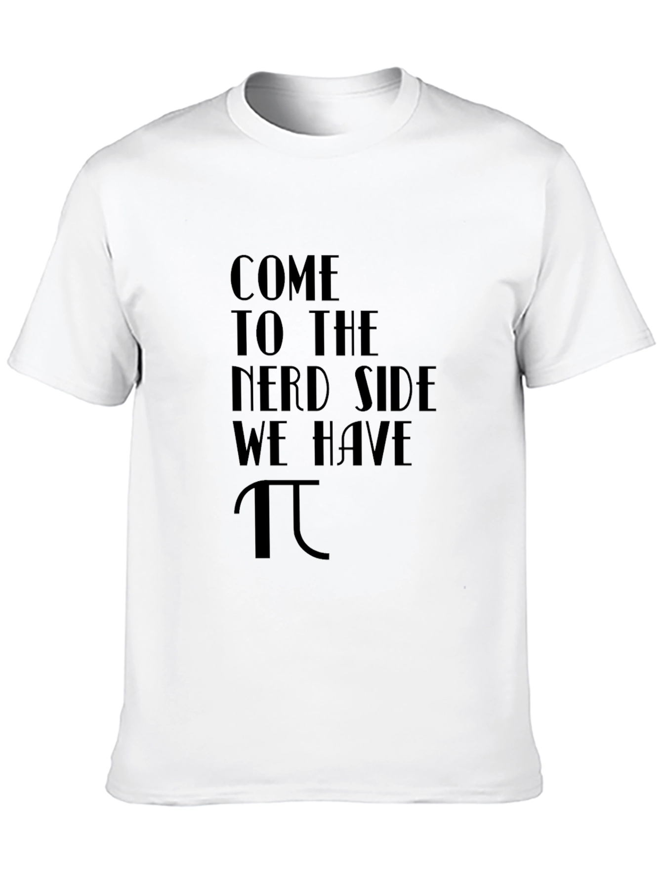 Come to the Nerd Side T-Shirt