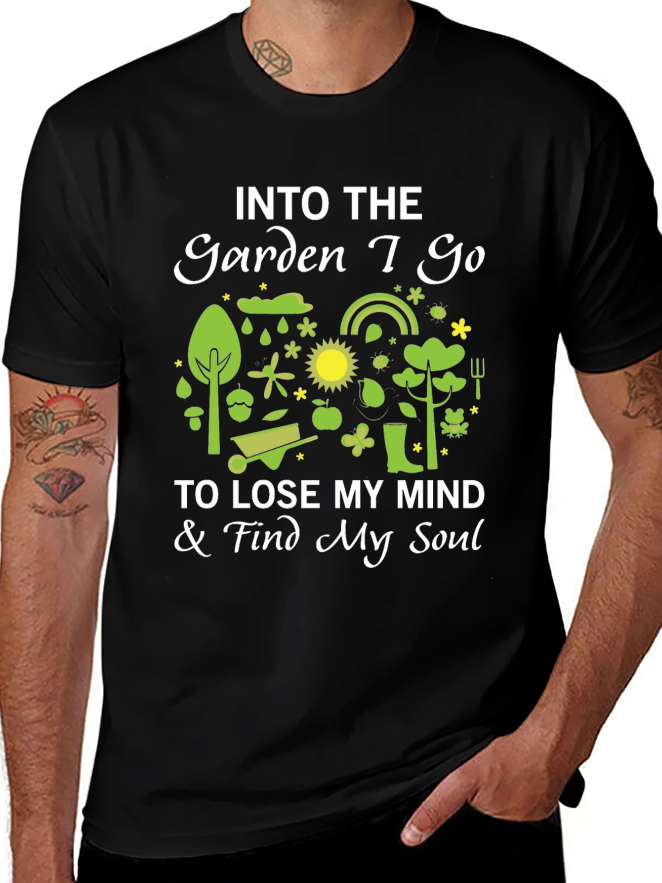 Into The Garden I Go T-Shirt