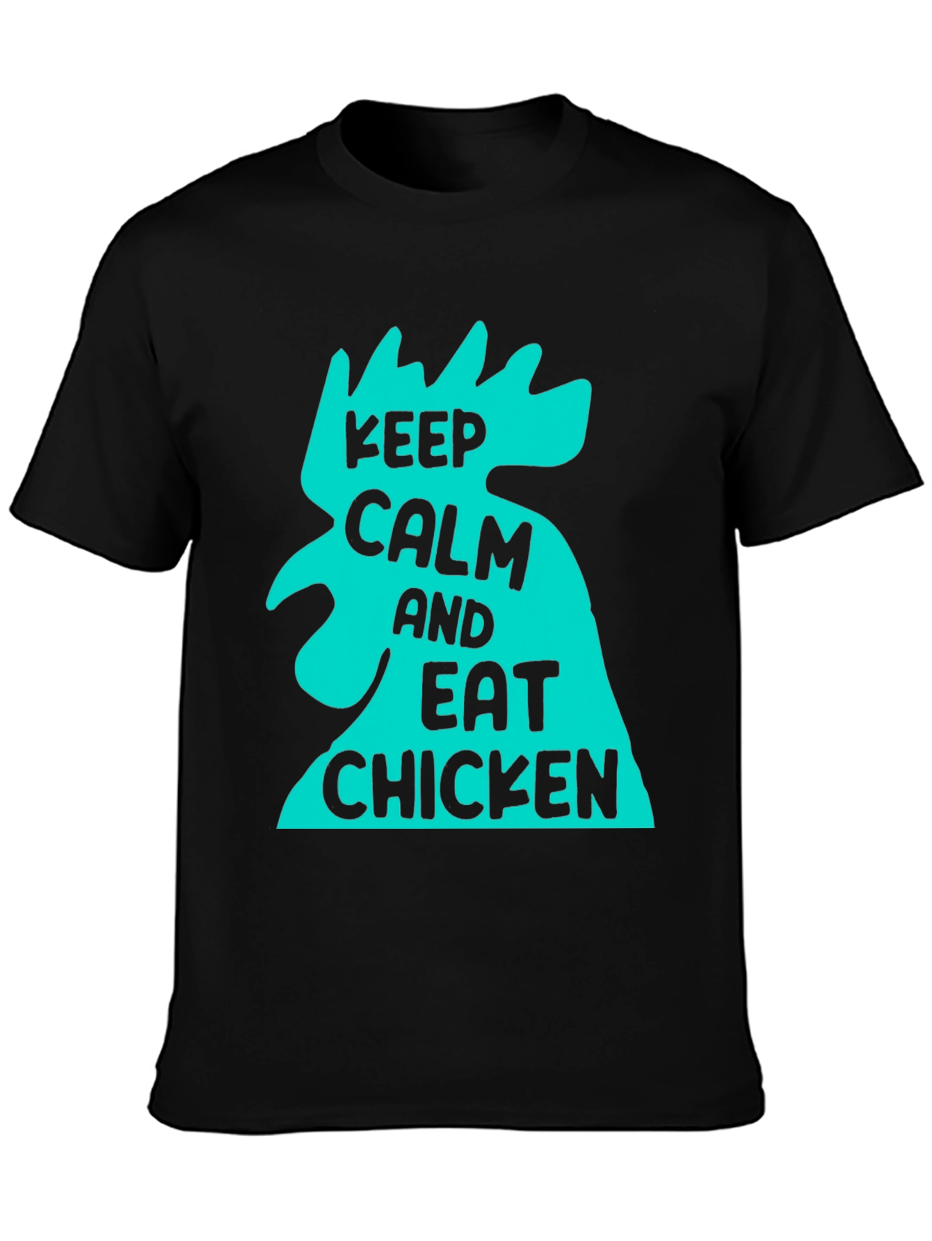 Keep Calm and Eat Chicken T-Shirt