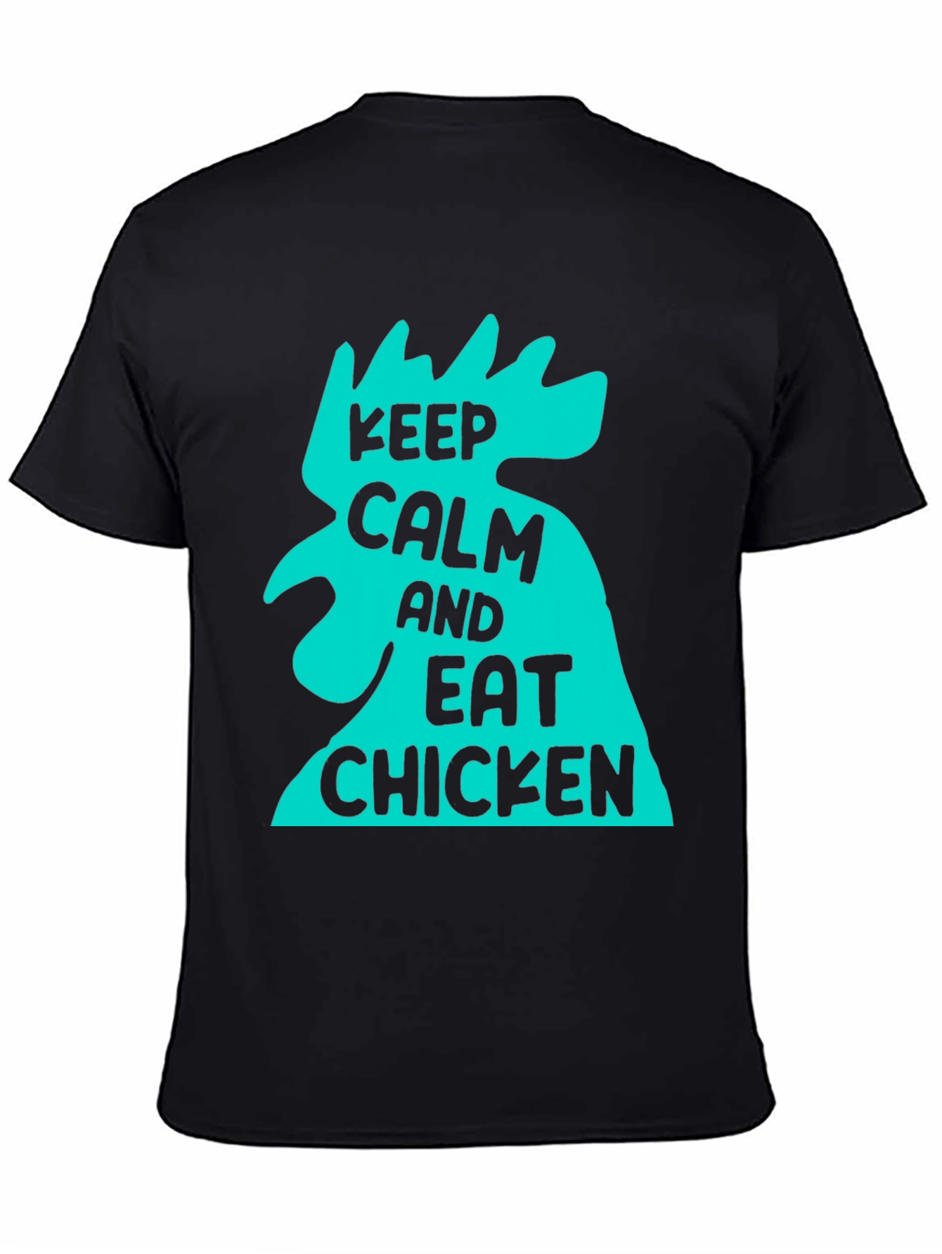 Keep Calm and Eat Chicken T-Shirt