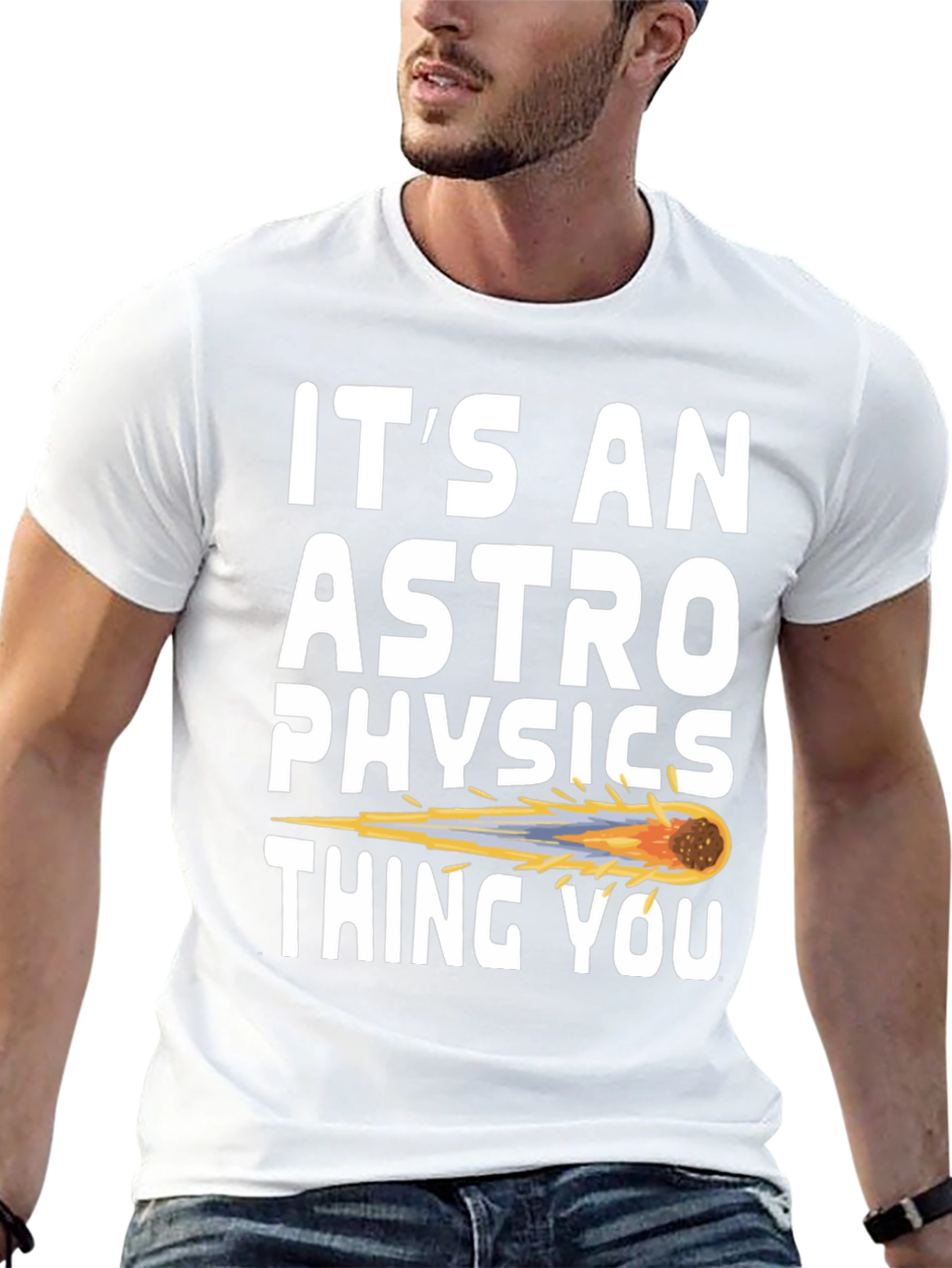 Its an Astrophysics Thing T-Shirt