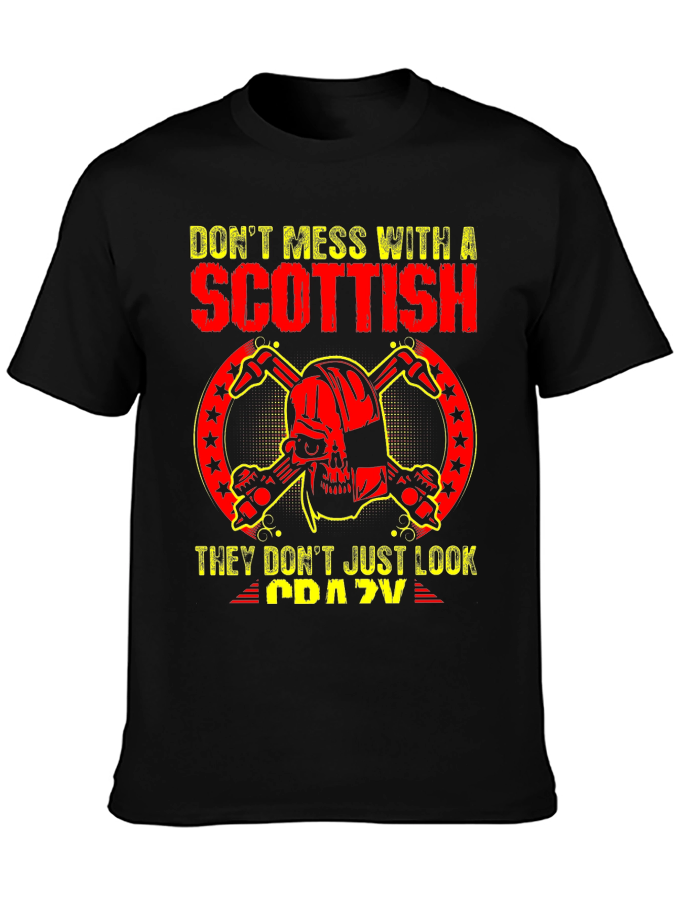 Dont Mess With A Scottish T-Shirt