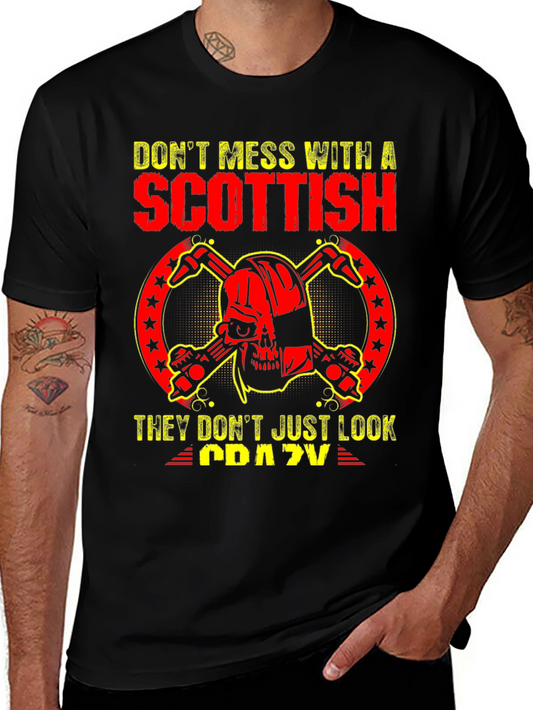 Dont Mess With A Scottish T-Shirt