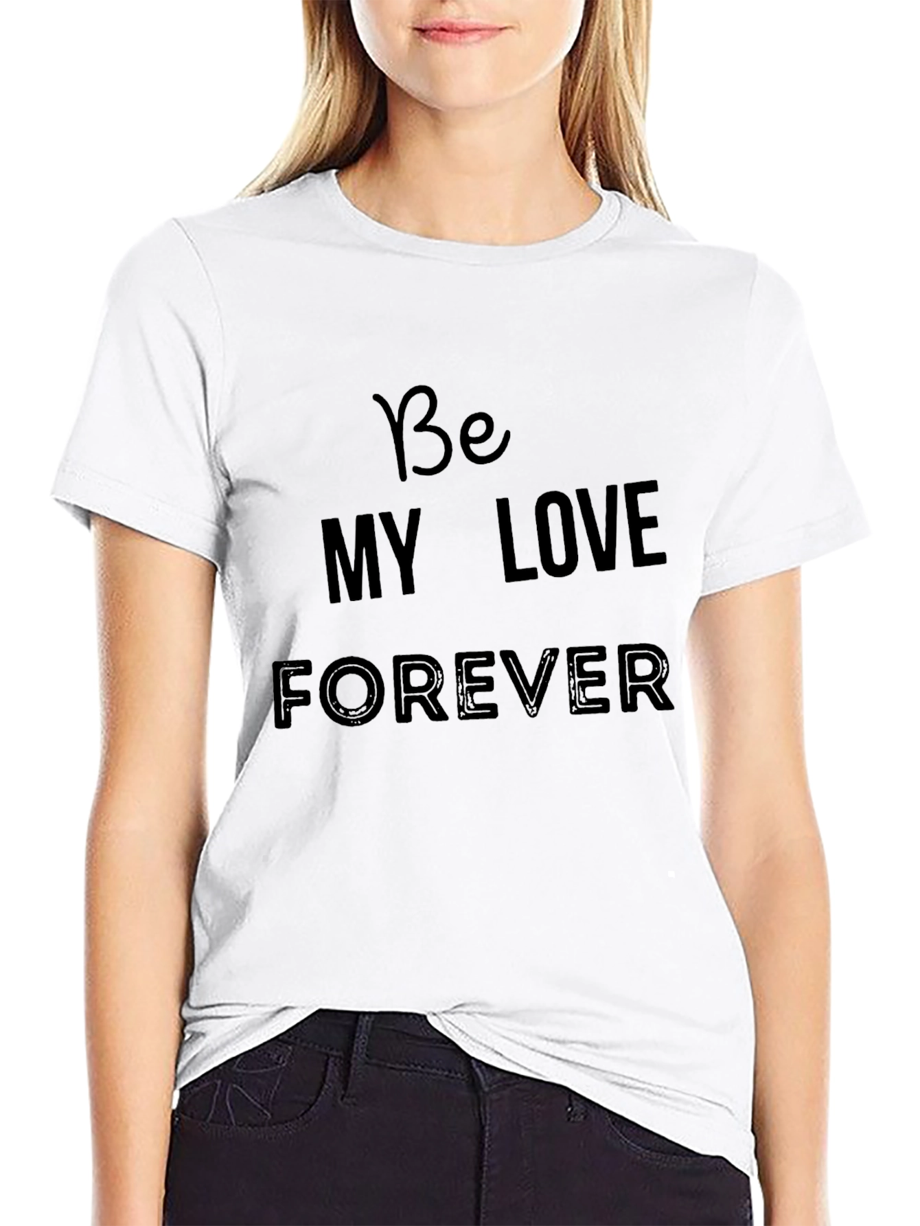 Be My Love Forever Black Graphic Tee