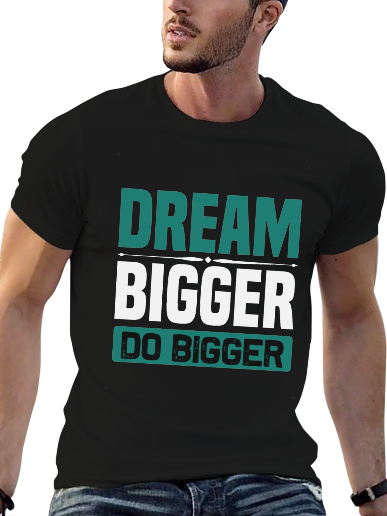 Dream Bigger T-Shirt - Motivational Graphic Tee