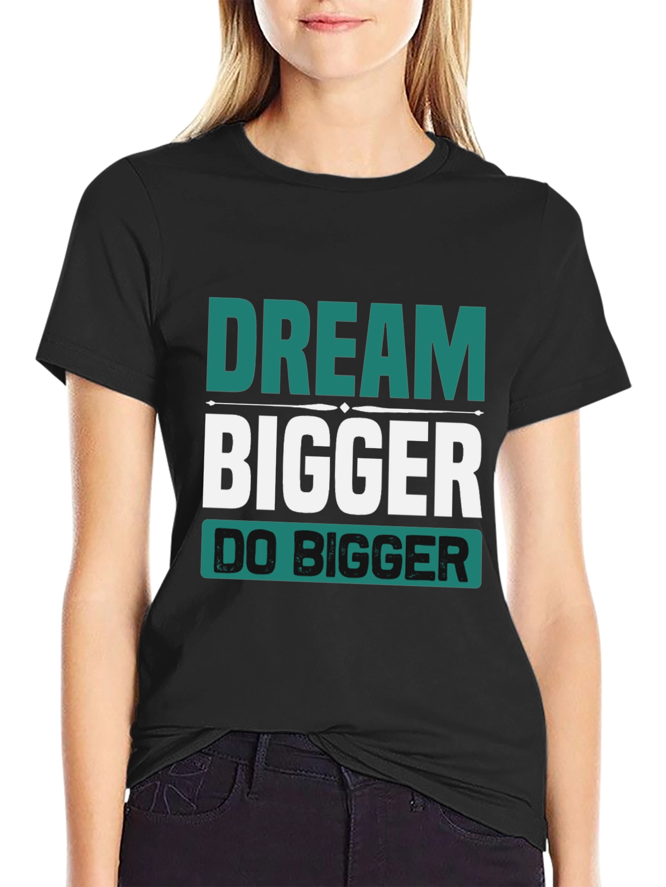 Dream Bigger T-Shirt - Motivational Graphic Tee