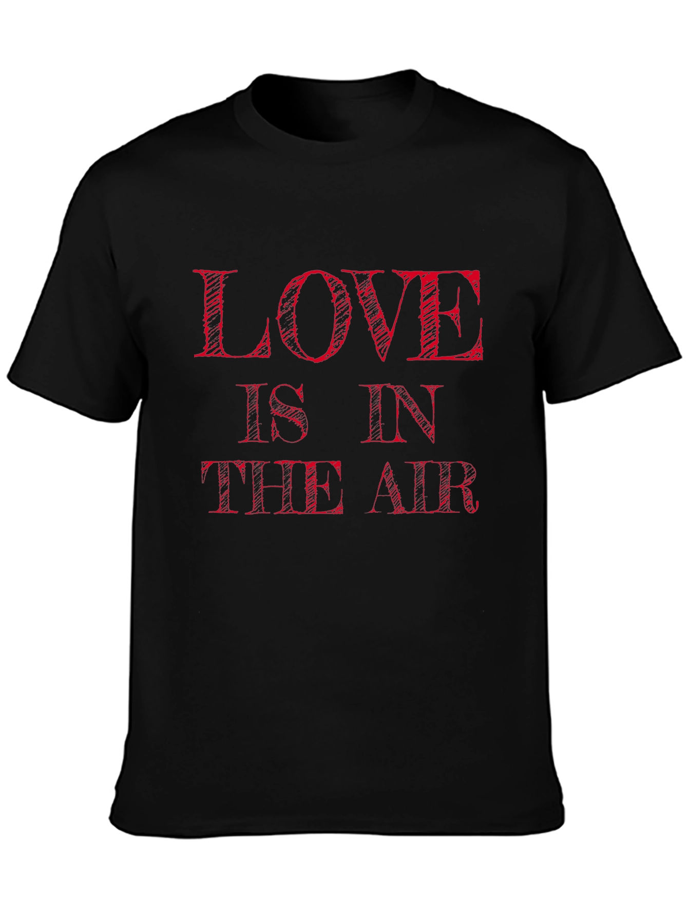 Love is in the Air Black T-Shirt