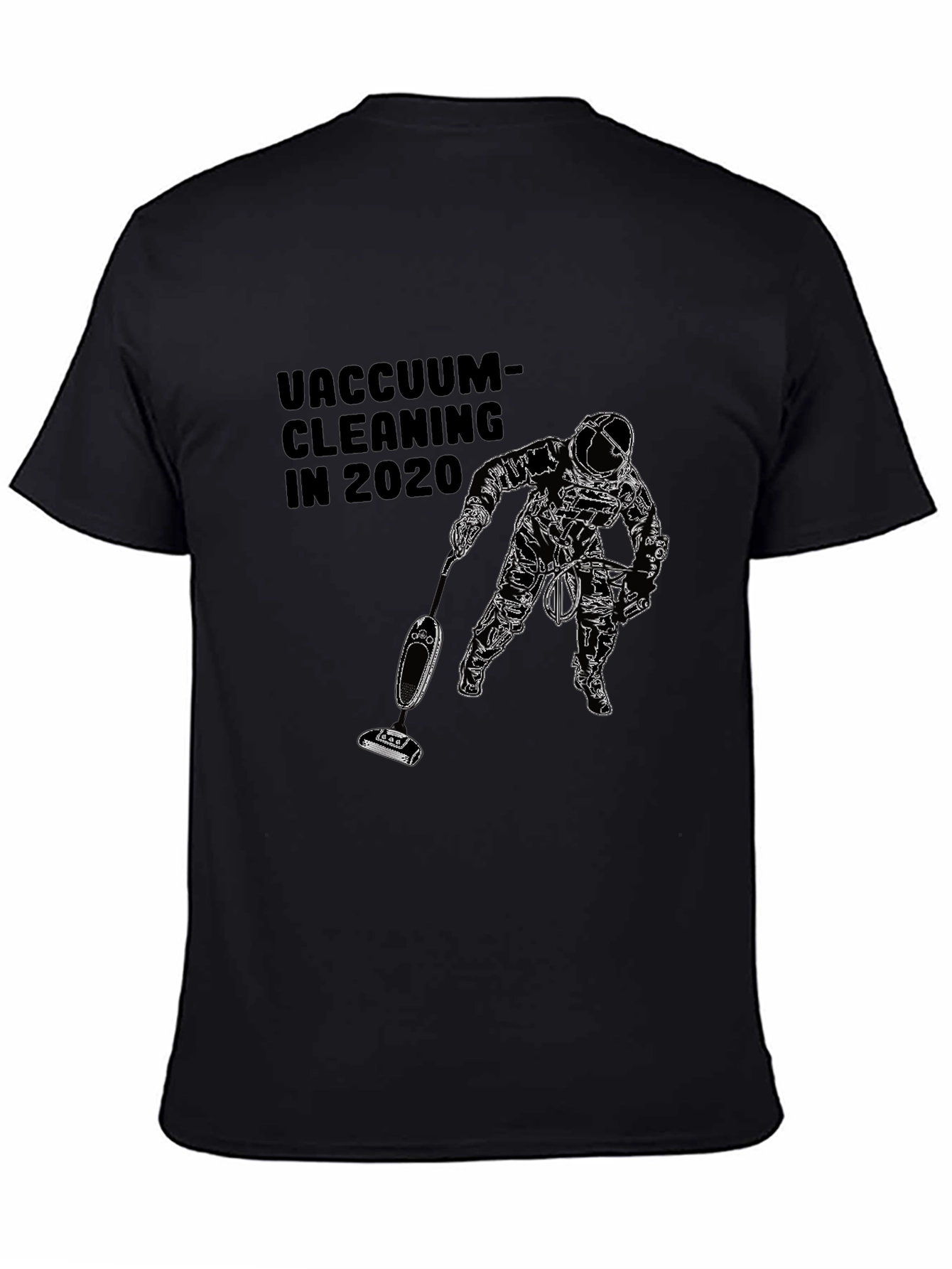 Vacuum Cleaning in 2020 Black T-Shirt