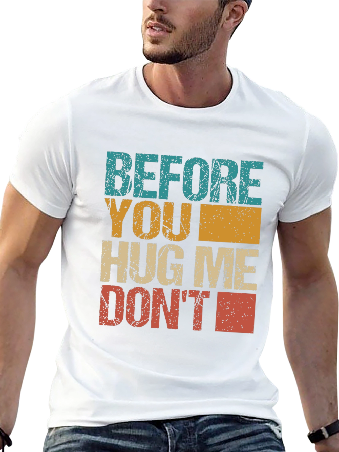 Retro Before You Hug Me Dont Graphic Tee