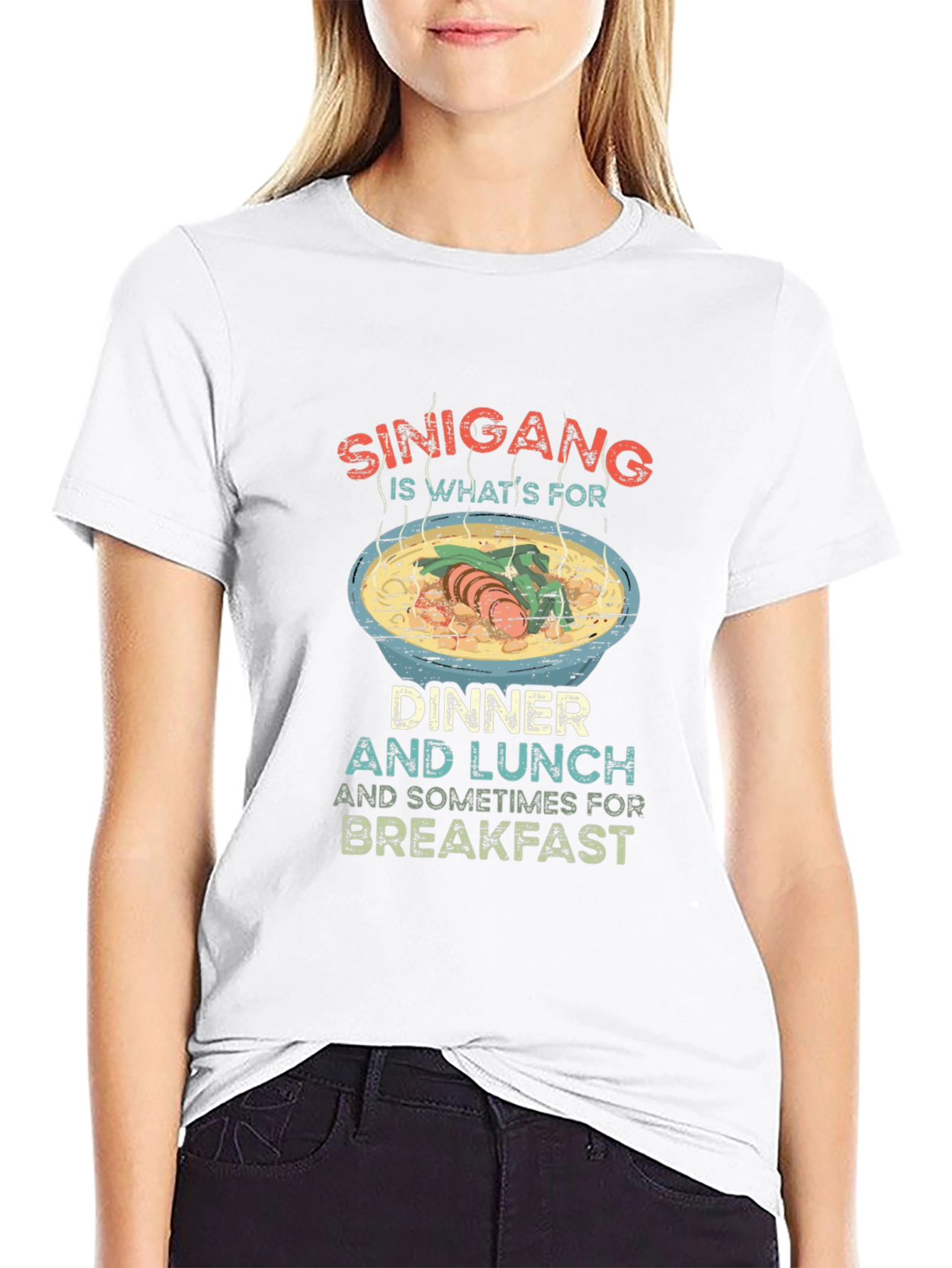 Sinigang T-Shirt: Dinner Lunch Breakfast