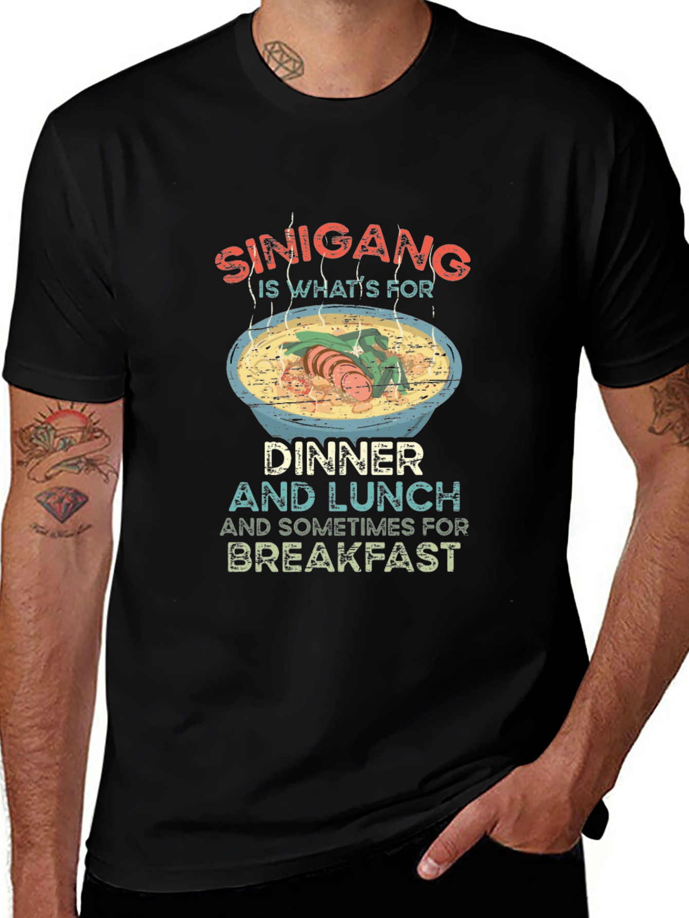 Sinigang T-Shirt: Dinner Lunch Breakfast