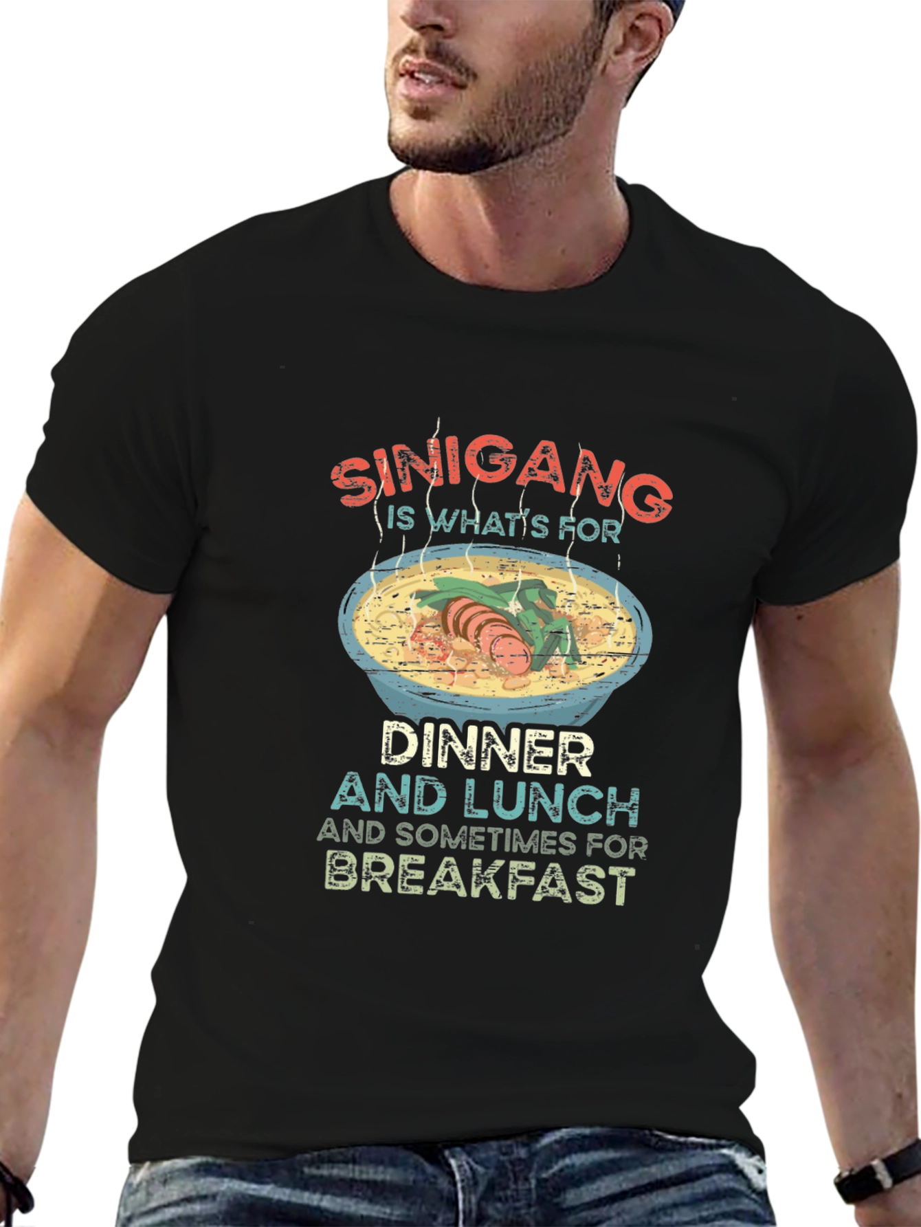 Sinigang T-Shirt: Dinner Lunch Breakfast