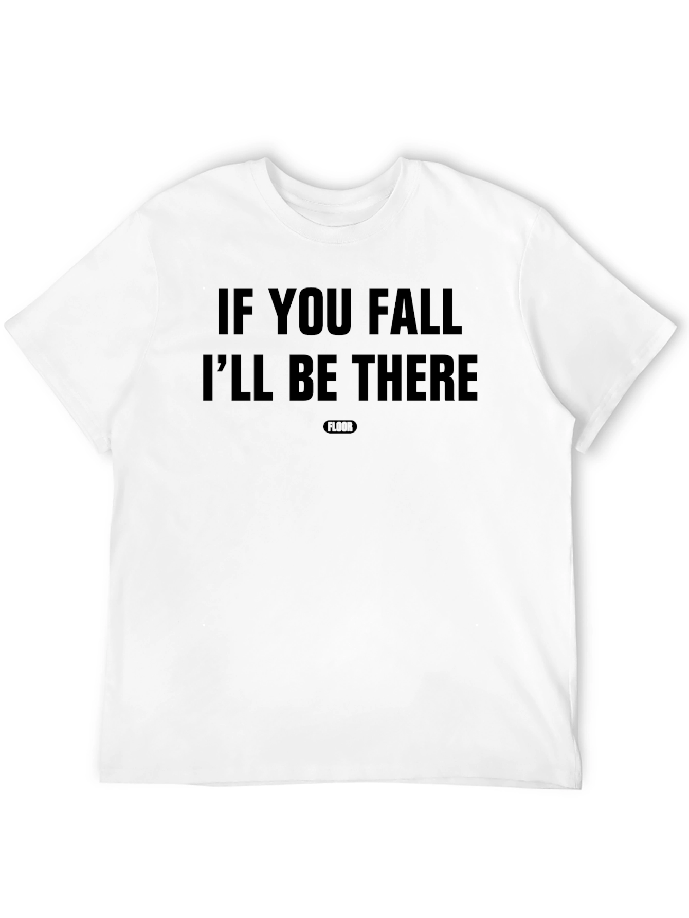 Funny Ill Be There Black T-Shirt