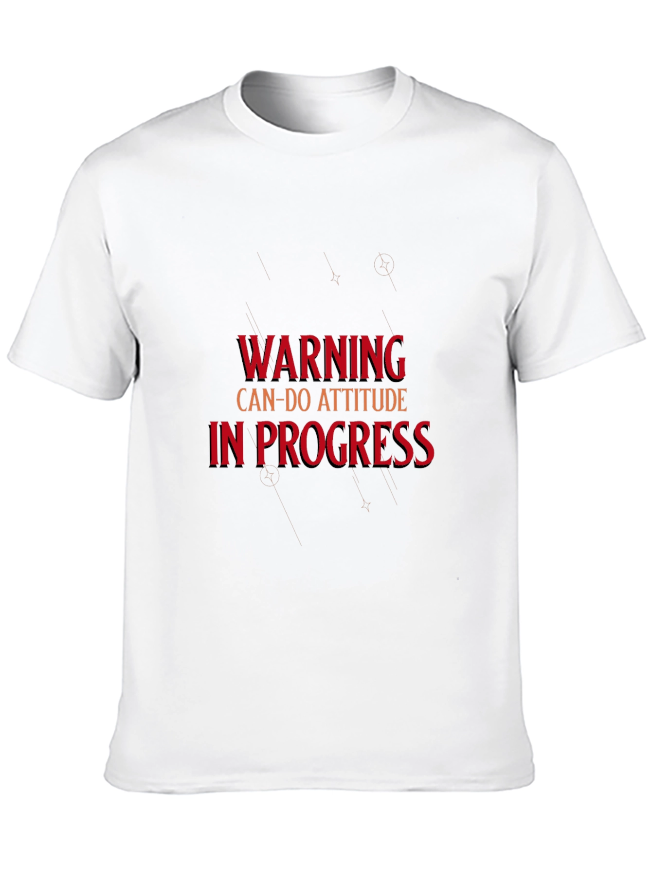Warning Can-Do Attitude T-Shirt