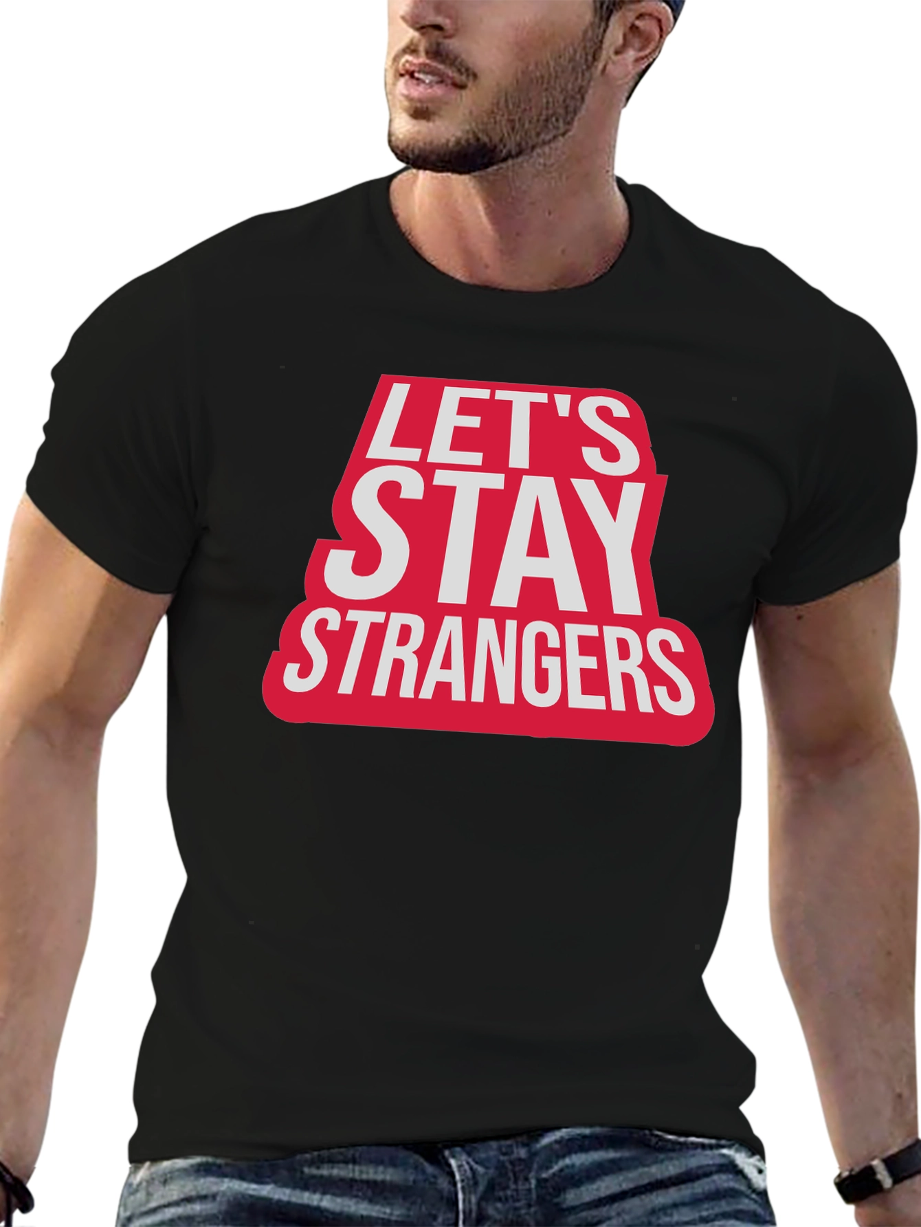 Lets Stay Strangers Graphic T-Shirt - Black