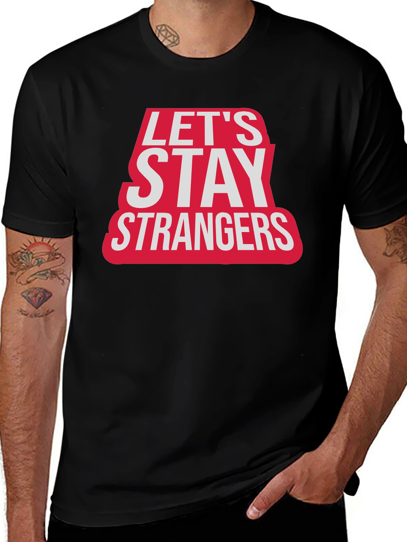 Lets Stay Strangers Graphic T-Shirt - Black