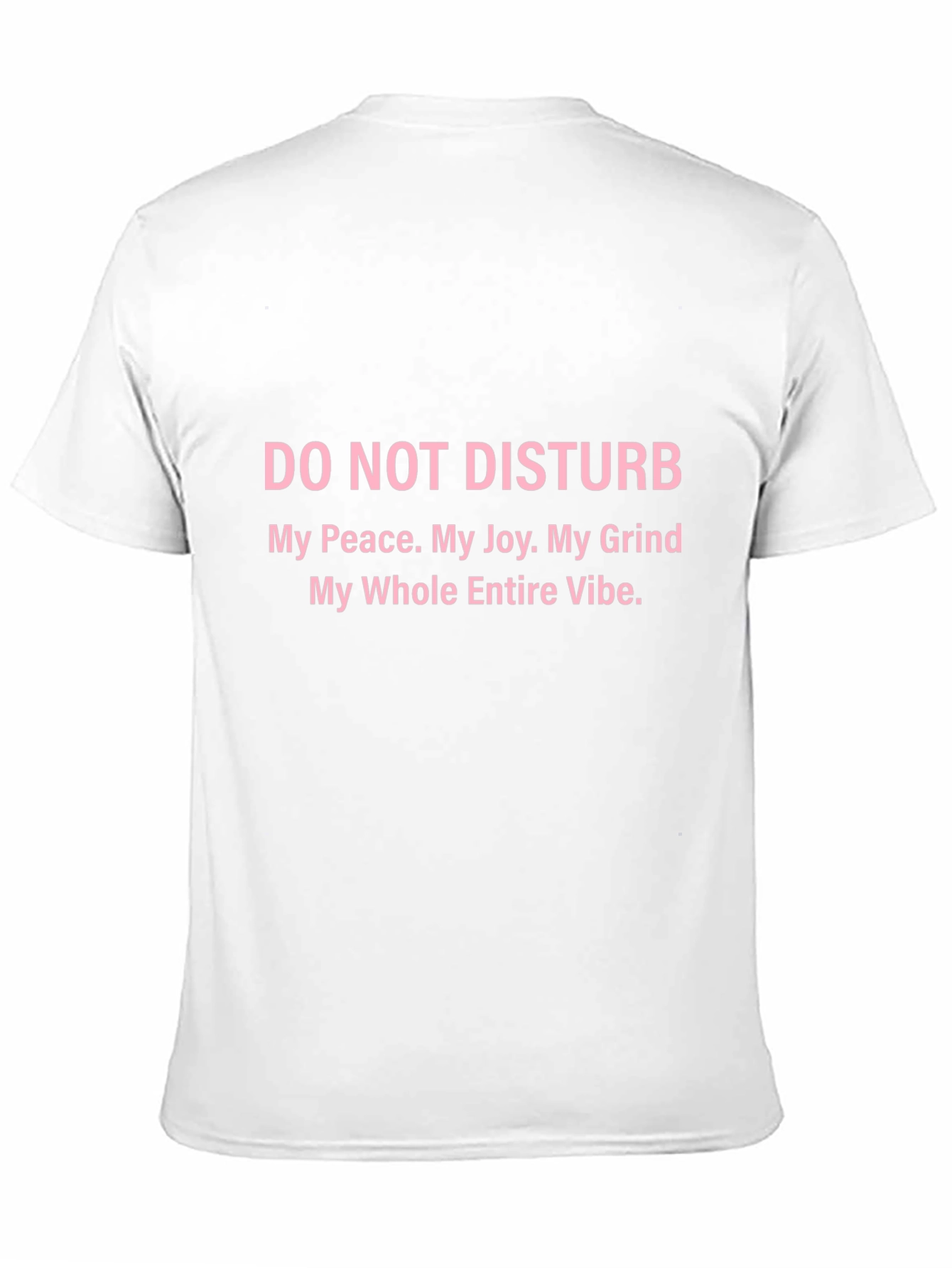Do Not Disturb T-Shirt - Peace Joy Grind