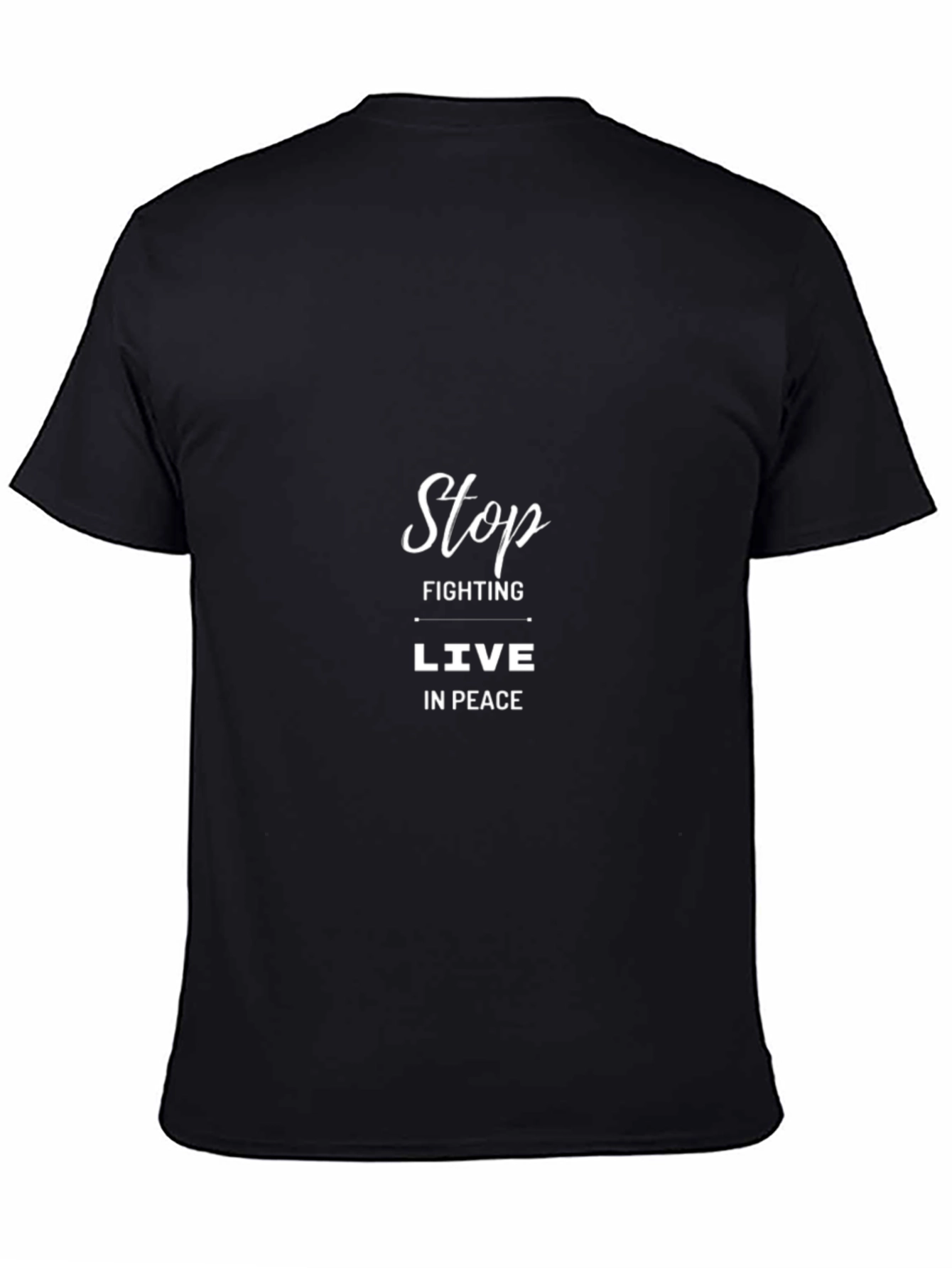 Stop Fighting Live in Peace Black T-Shirt