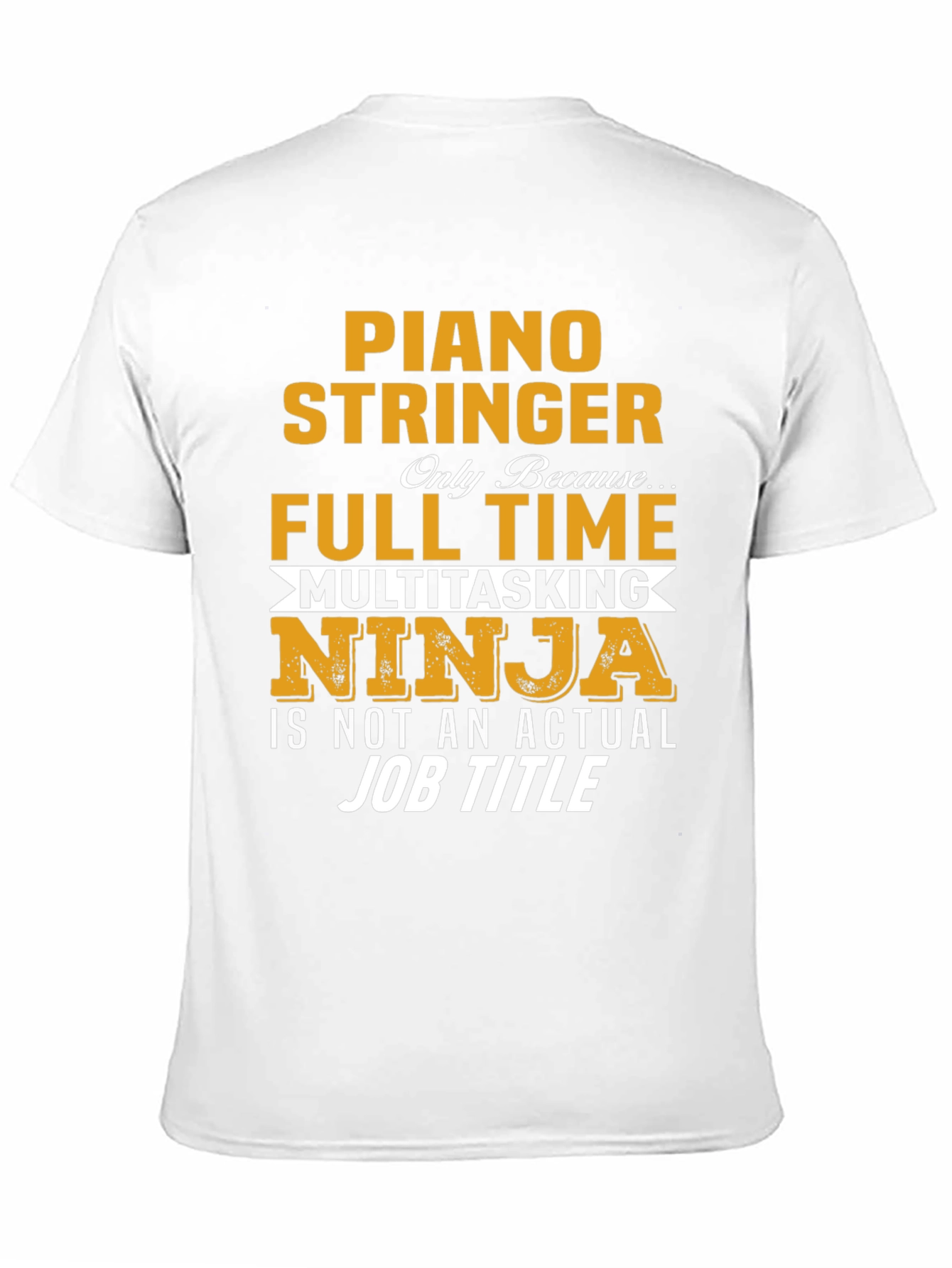 Piano Stringer Full Time Ninja T-Shirt