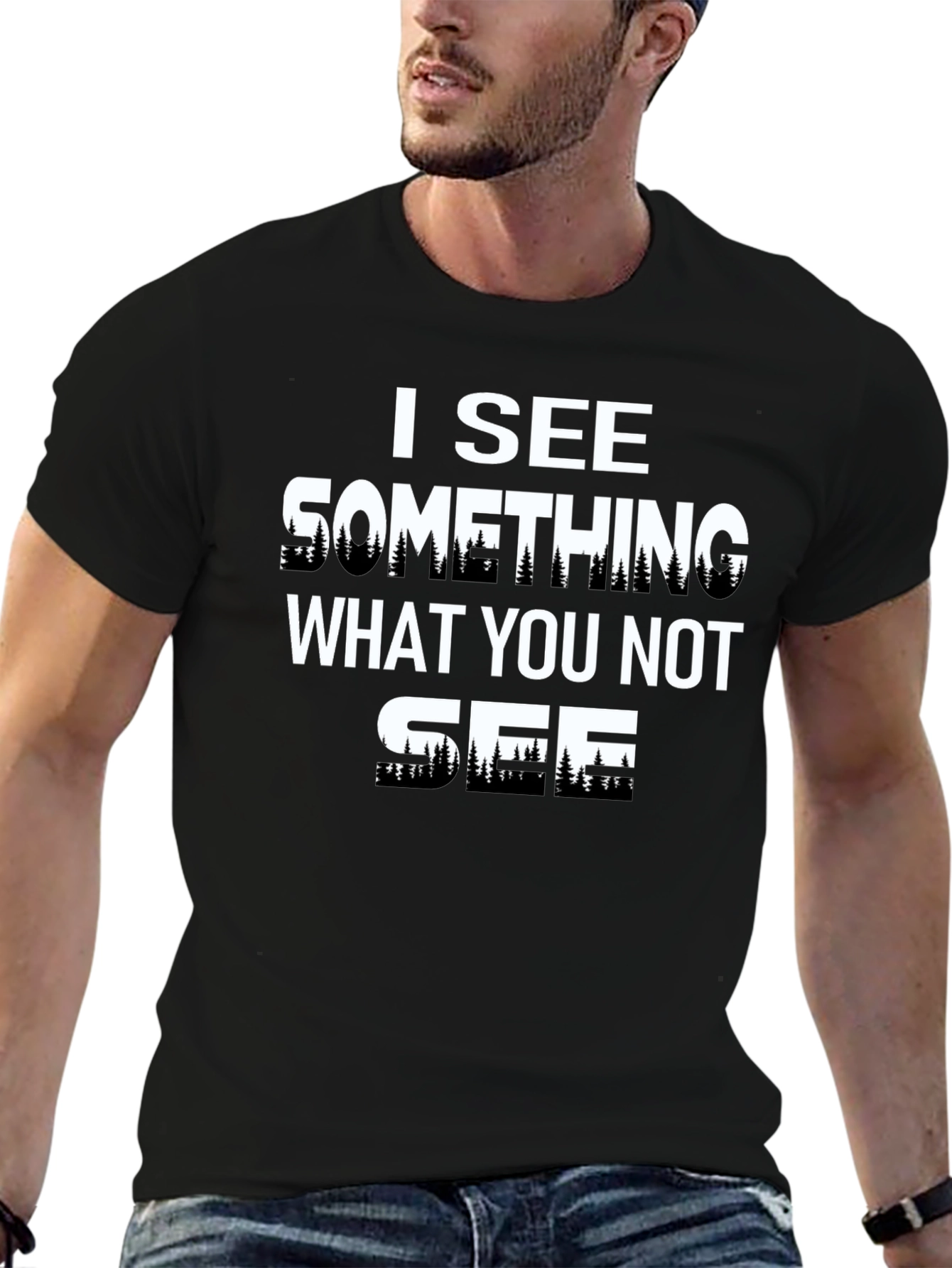 I See Something T-Shirt - Unique Forest Design